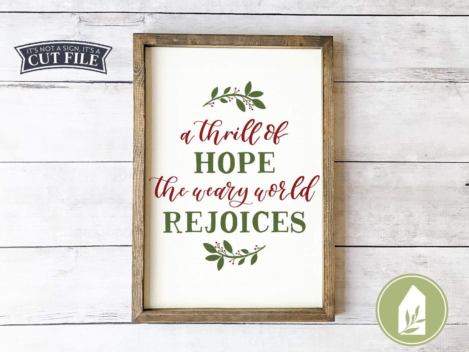 A Thrill of Hope SVG, O Holy Night svg, Christmas svg, Holiday svg, Farmhouse Christmas, Rustic Christmas Commercial Use, Digital File