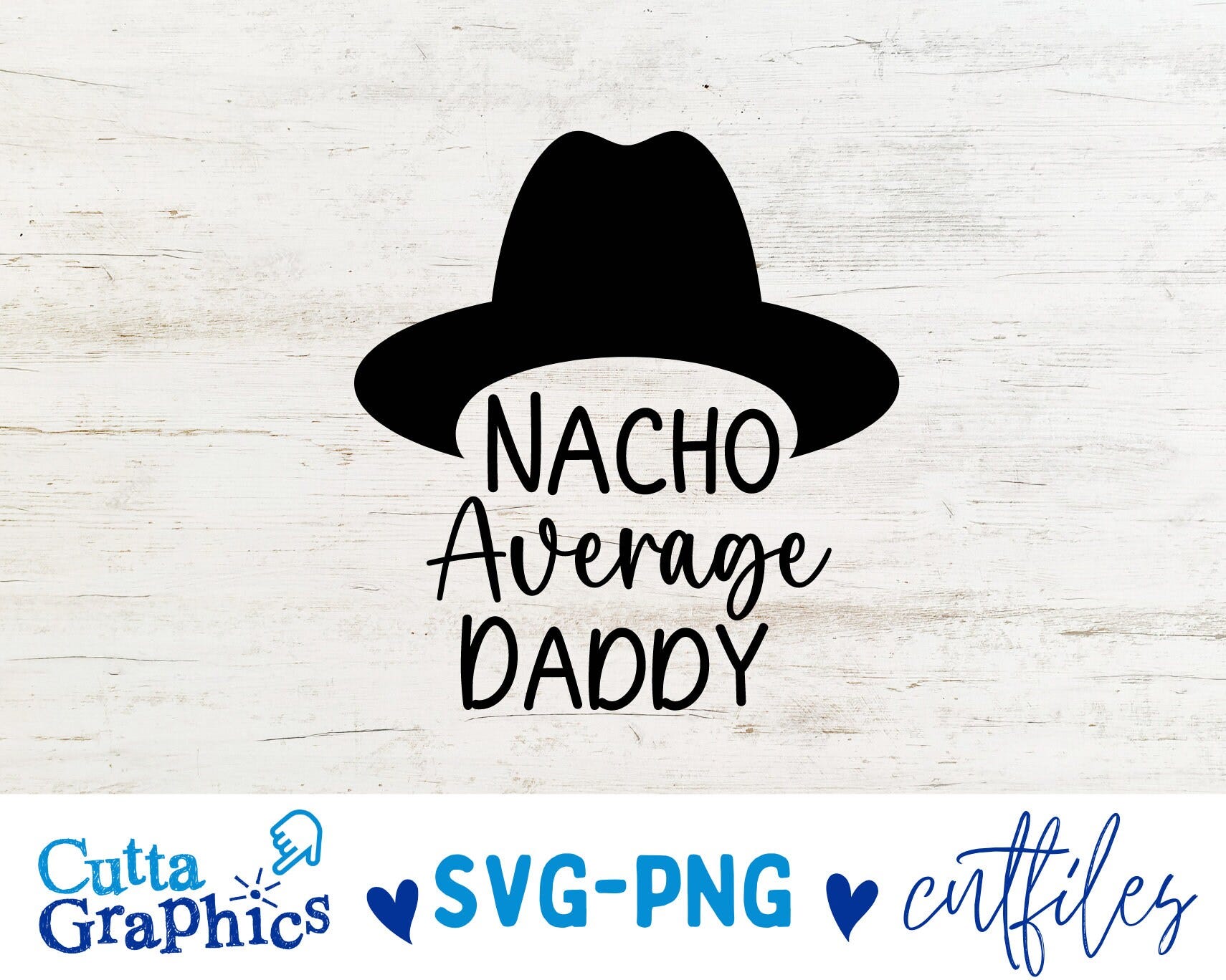 Dad Svg, Nacho Average Dad Svg, Cinco de Mayo Svg, Birthday Party Svg, Dxf, Eps, Png, Daddy Cut Files, Mexican Theme Svg, Silhouette, Cricu