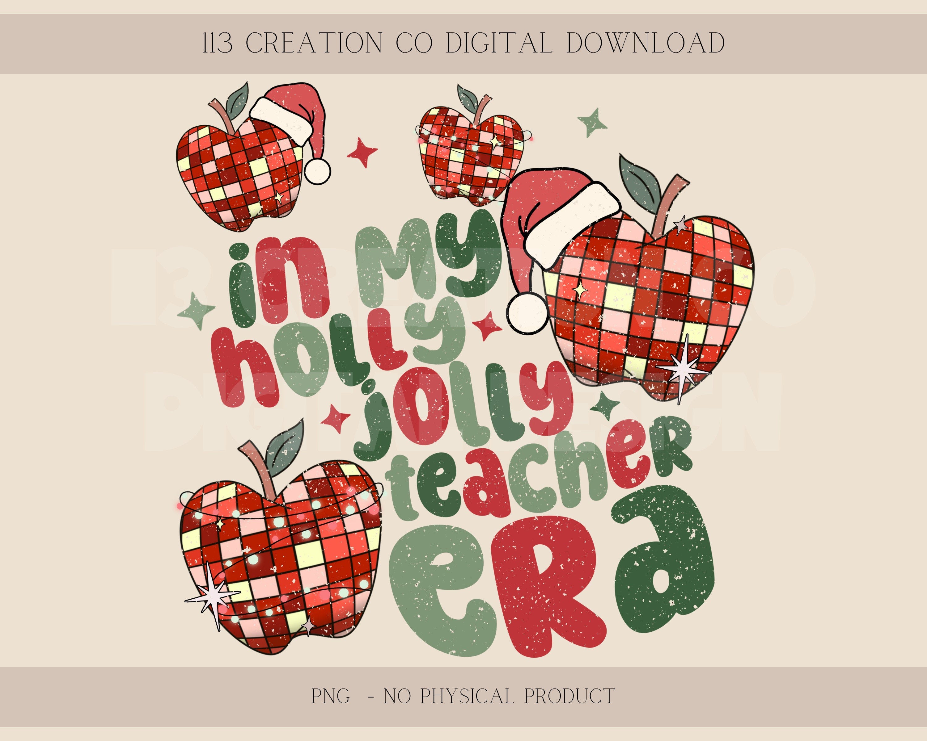In My Holly Jolly Teacher Era png, cute teacher sublimation, apple mirrorball png, christmas holiday png, trendy digital download