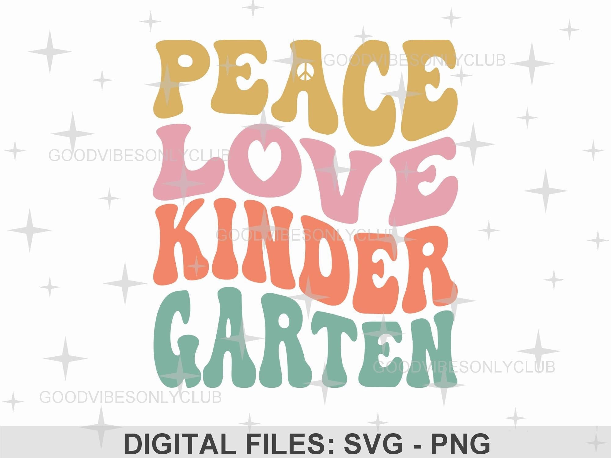 Peace Love Kindergarten SVG, Retro Wavy Text, Teacher Shirt SVG, Back To School SVG, Sublimation Design, Craft Files For Cricut & Silhouette