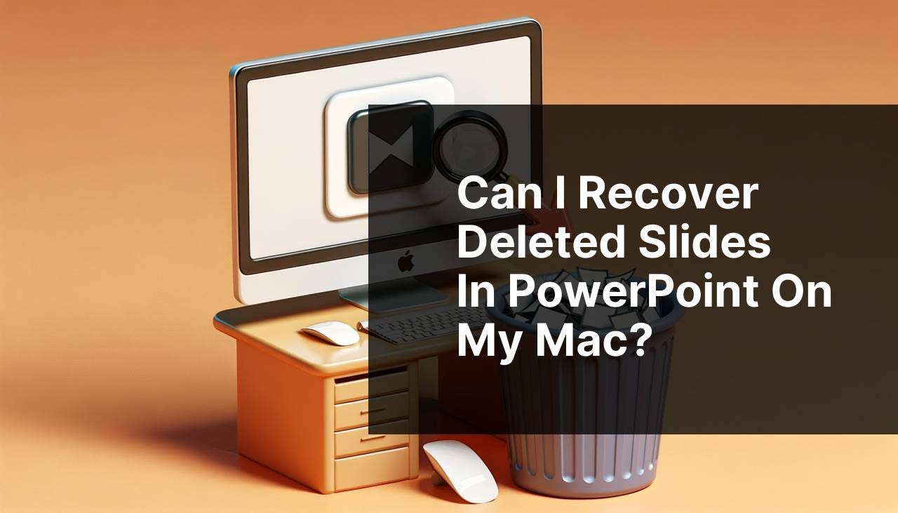 Can I recover deleted slides in PowerPoint on my Mac?