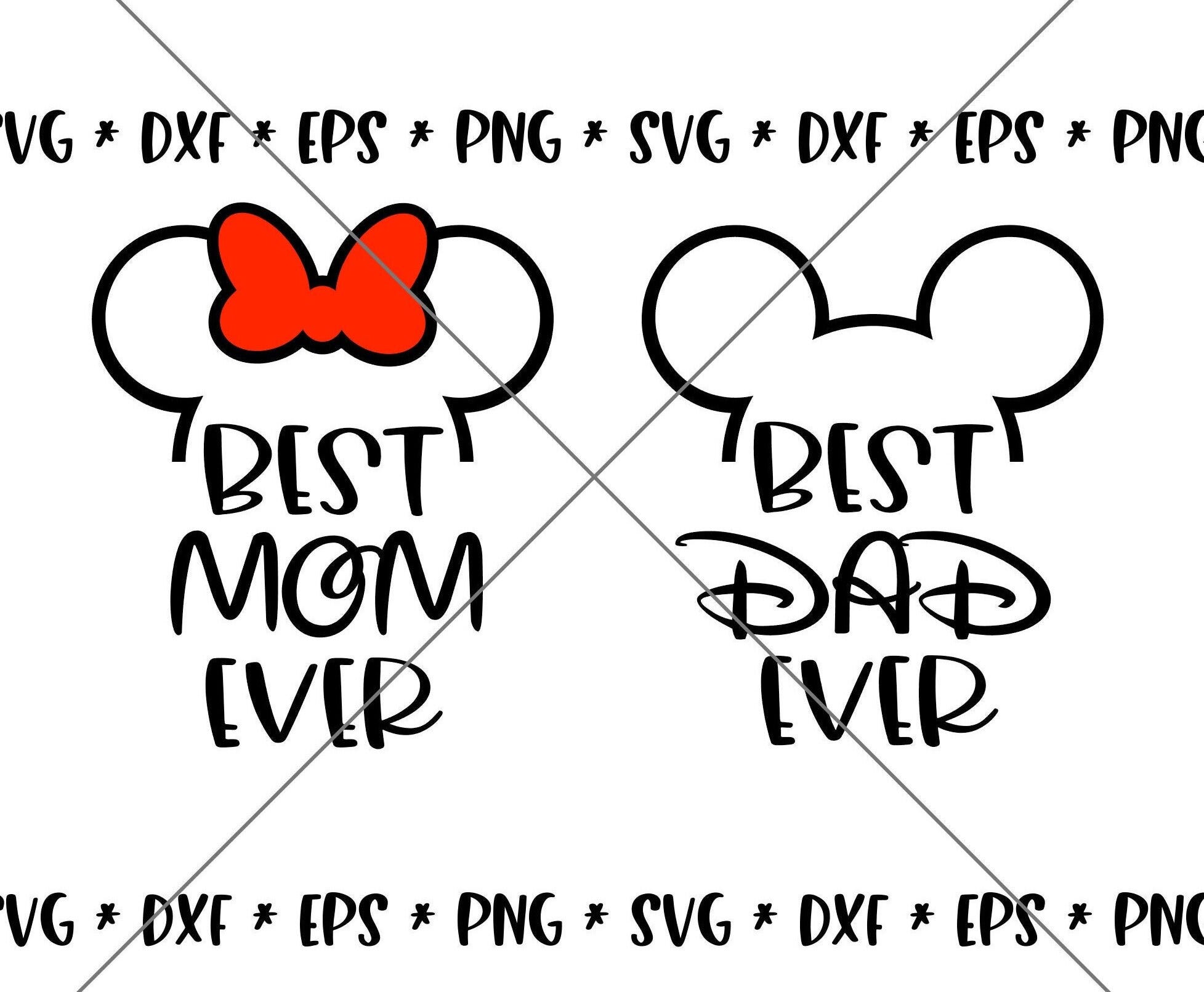 SALE!! Best Mom Dad Ever Mouse SVG, Disney svgs, DXF, eps, png Instant Download File, Disney World Family Trip svg Disney--MT52