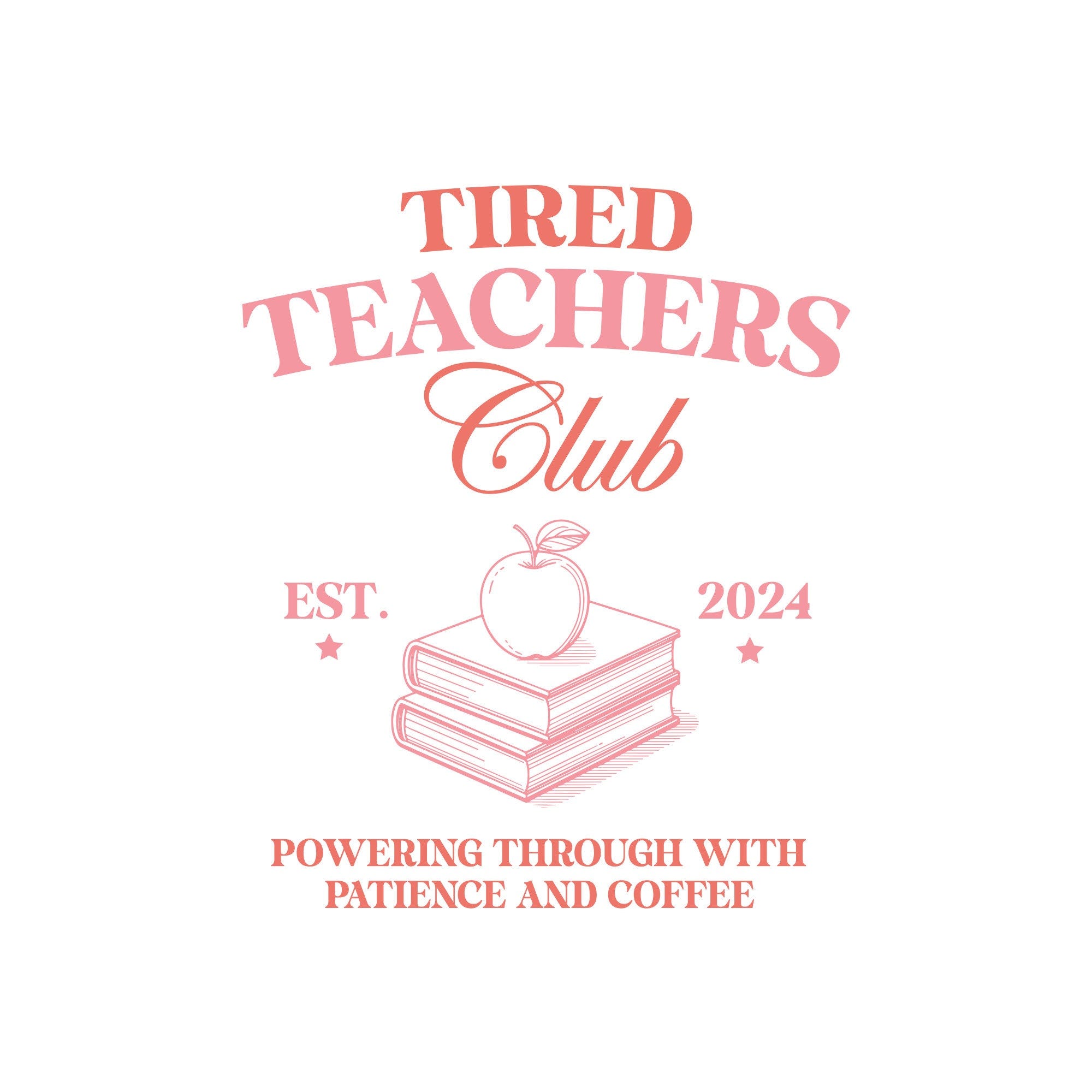 Tired Teachers Club SVG - Coffee - Back To School - digital download
