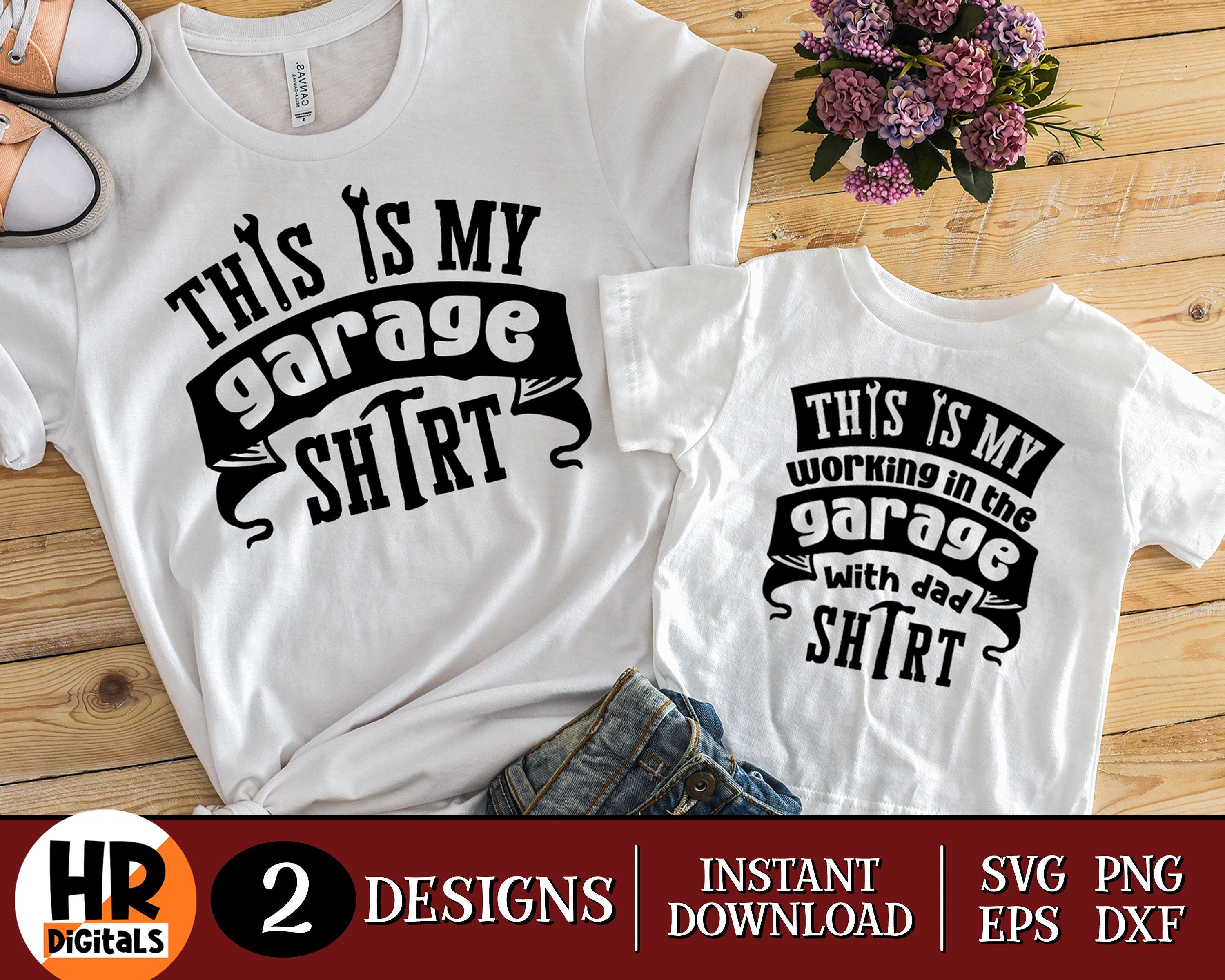 This is my Working in the Garage with Dad Shirt SVG, Funny Matching Daddy And Me, Father and Son, Fathers Day, Png Eps Dxf, Dad And Daughter