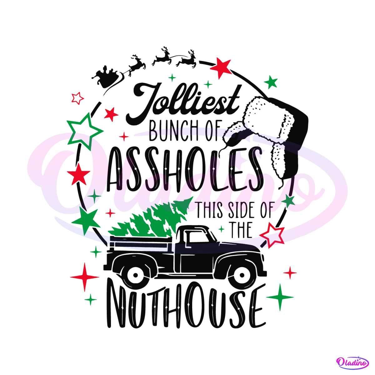 Jolliest Bunch of Assholes Nuthouse SVG