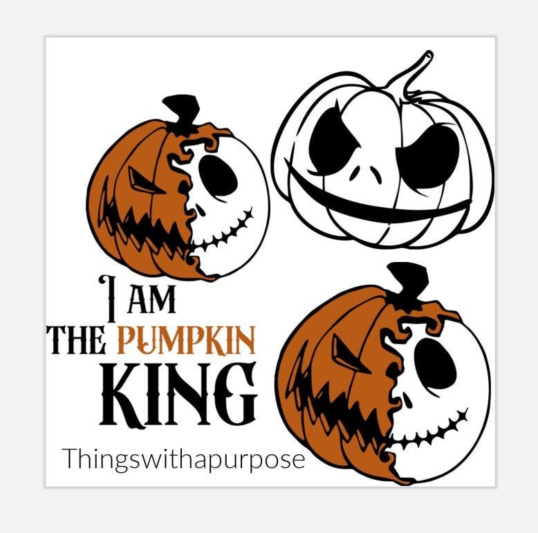 I am the Pumpkin king Jack Skellingtonhalloween SVG, file ,JPG file ,PNG file