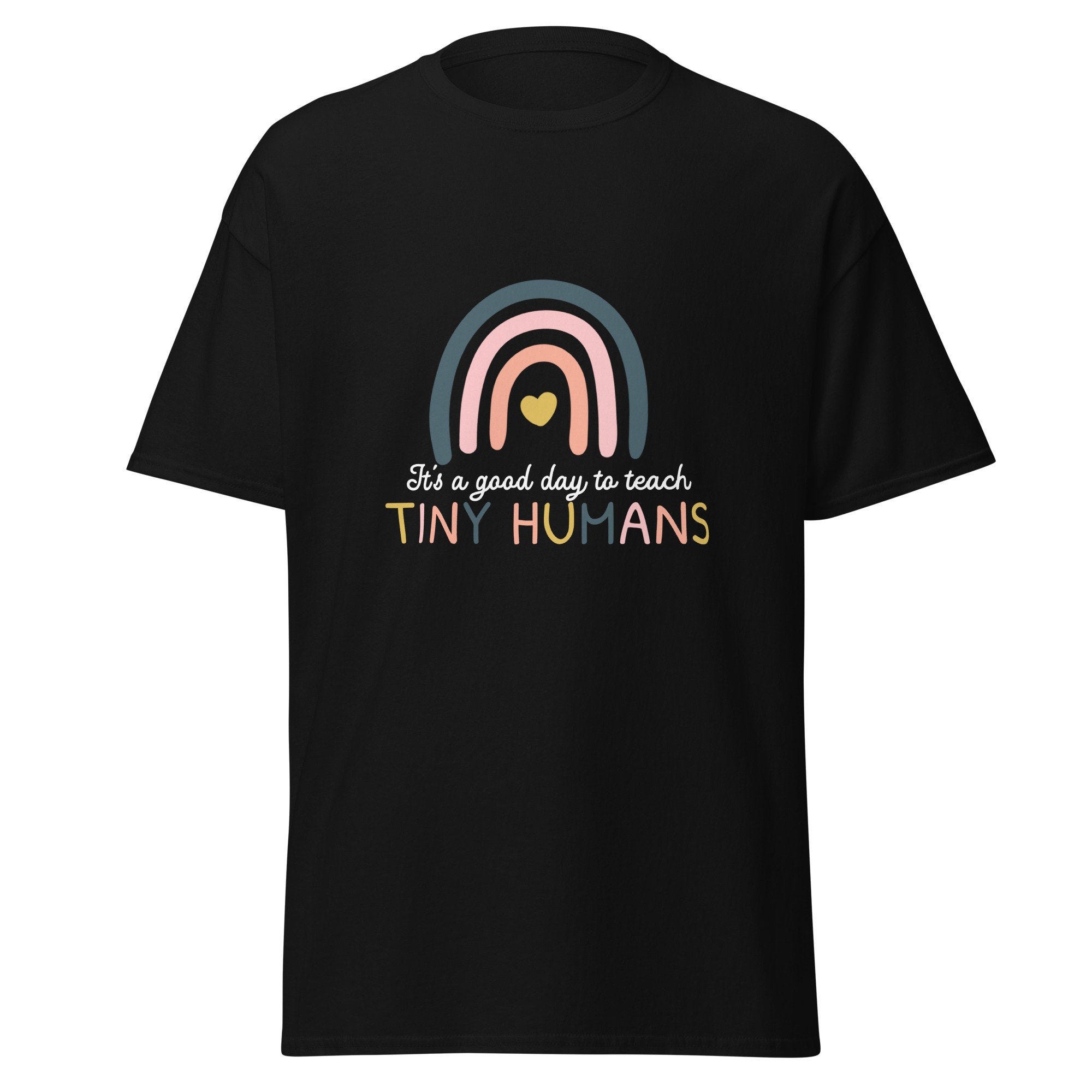 It is a Good Day to Teach Tiny Humans T-Shirt, Teacher Appreciation Gift, Kindergarten Teacher T Shirt