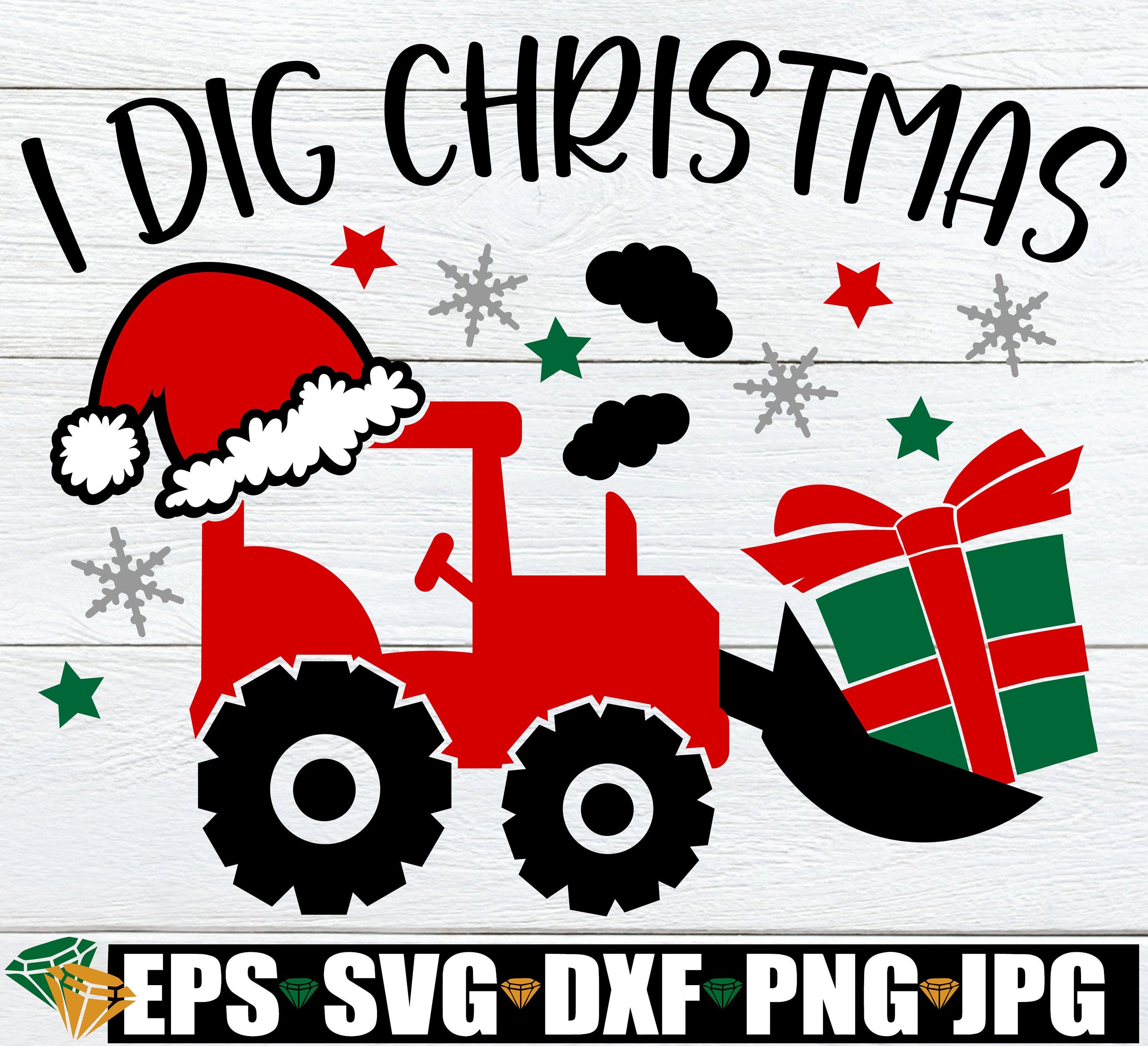 I Dig Christmas, Kids Christmas svg, Boy Christmas svg, Toddler Boy Christmas Shirt SVG, Funny Kids Christmas svg, Christmas SVG for Boy