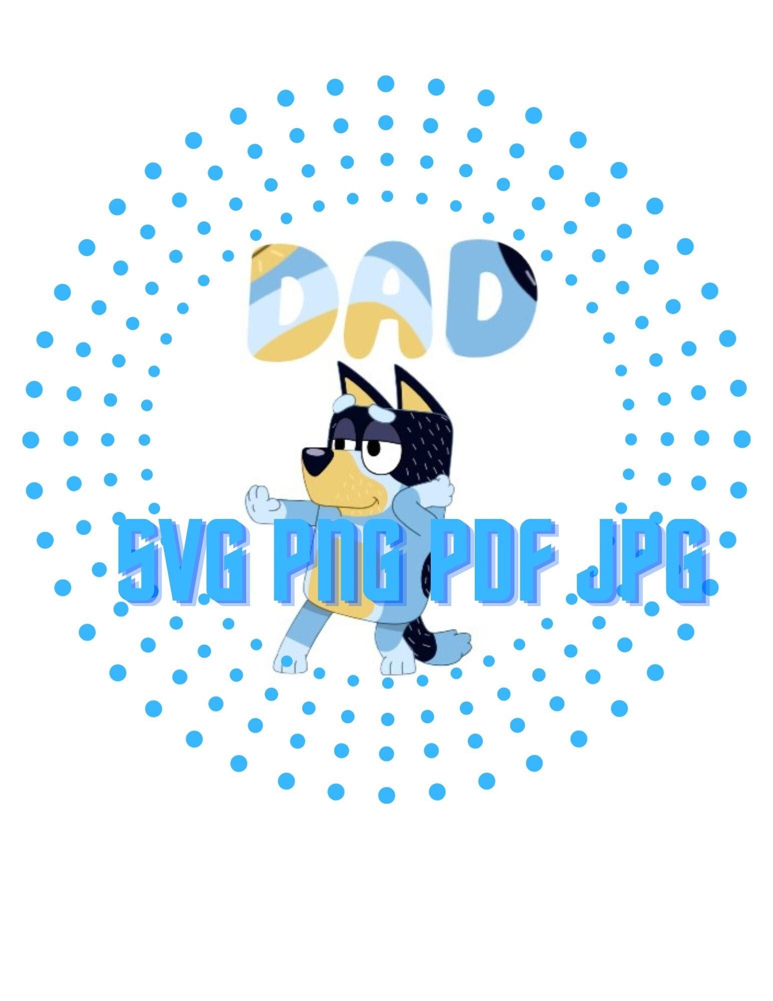 Bluey Dad Png | Bluey Mum PNG | Dad Mum Bluey Png Files | Bluey Mom Life Png | Bluey Father