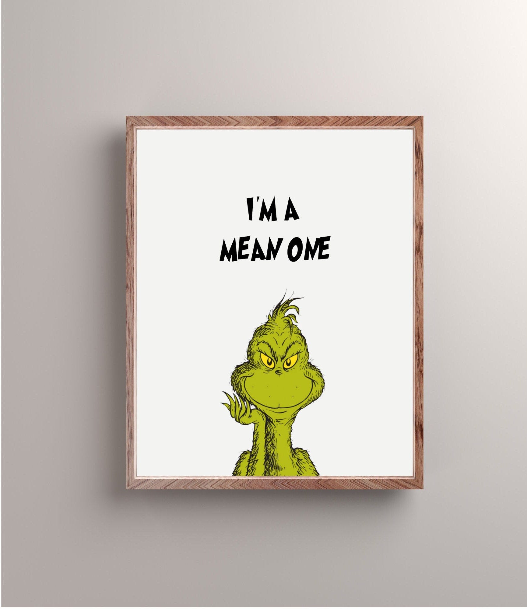 Grinch Christmas Digital Print, Instant Downloadable Digital Print, Christmas Decor, Grinch Quote, I