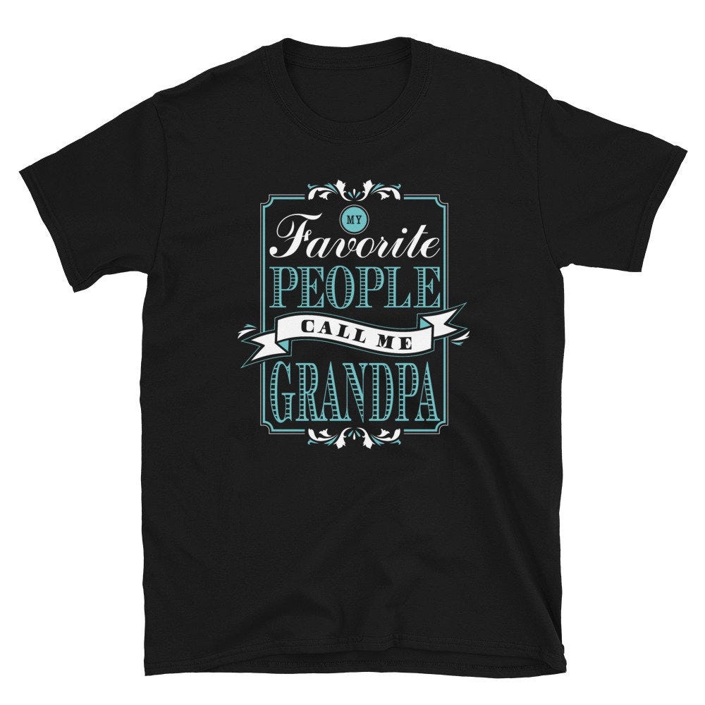 Grandpa Gifts - Grandpa Shirts - Vintage - My Favorite People Call Me Grandpa Grandpa Gifts Men