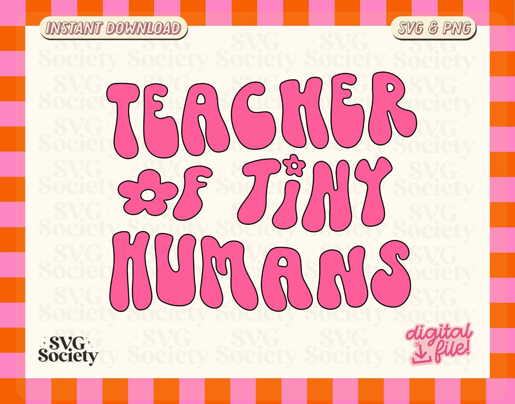 Teacher of Tiny Humans SVG, Cut File for Cricut, Groovy SVG, Teacher Svg, Svg Clipart, Commercial Use, Digital Download