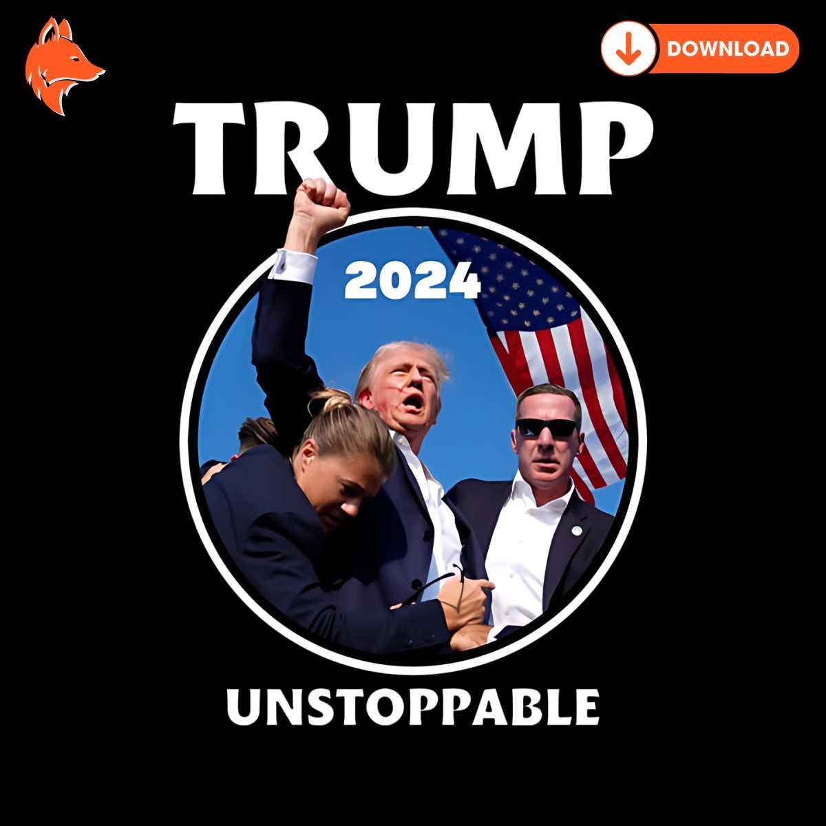 Free Trump 2024 Unstoppable Trump Shooting PNG