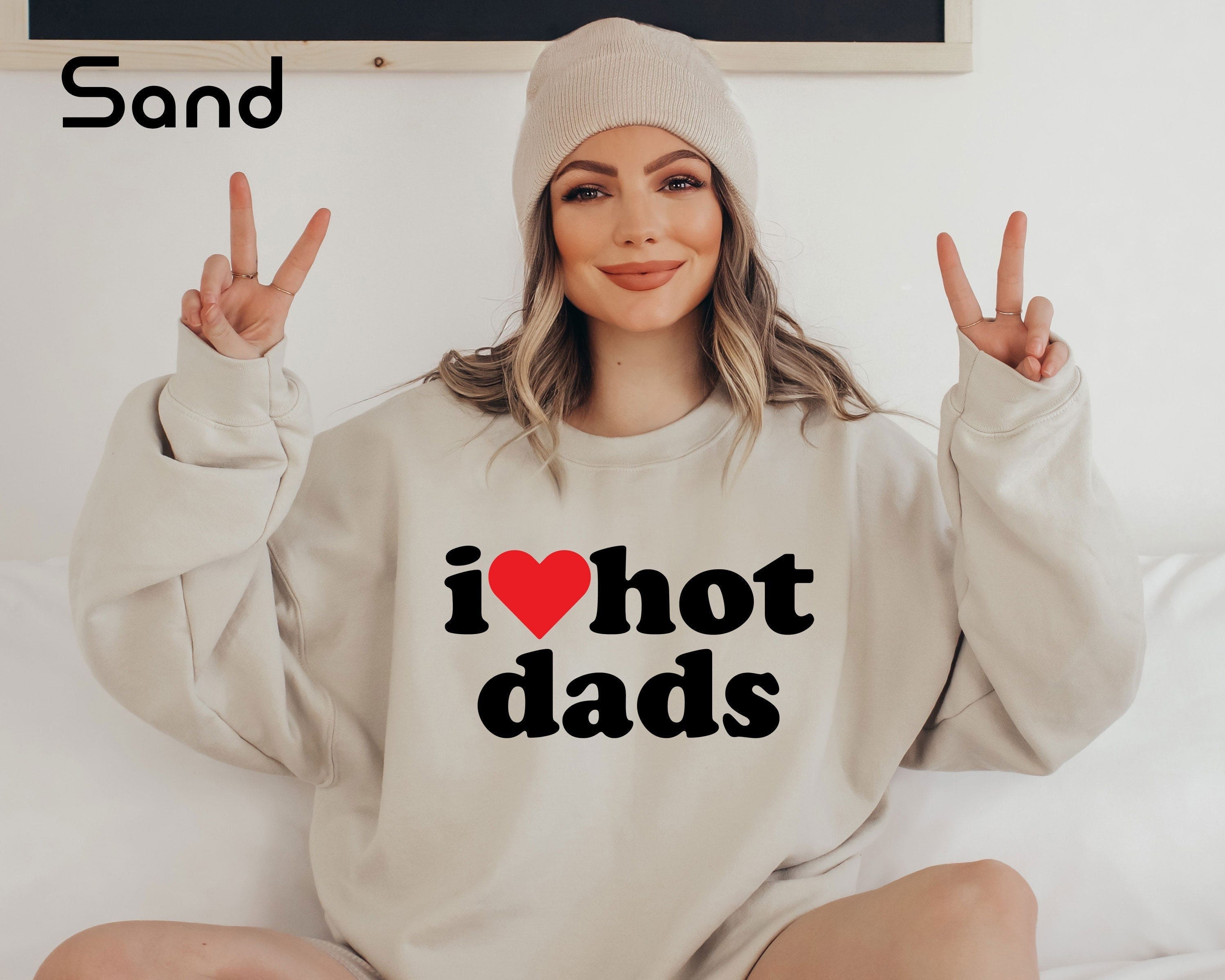 I Love Hot Dads Sweatshirt, New Dad Sweatshirt Fathers Day Sweatshirt, Gift For Wife, Dad Shirt, Love Sweatshirt, Heart Hot Dads Sweatshirt