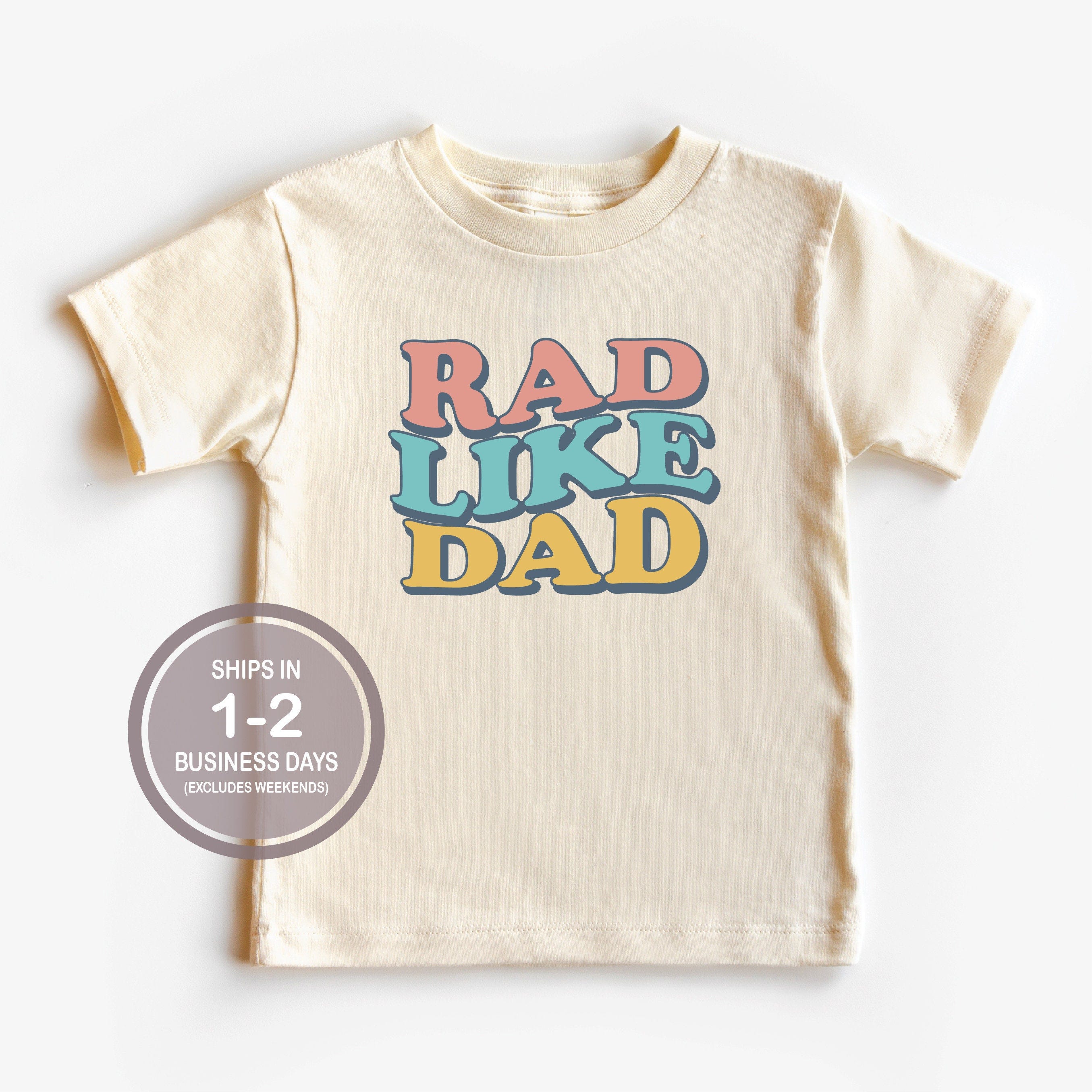 Vintage Rad Like Dad Shirt, Retro Gender Neutral Shirt, Little Boys Girls Shirt, Dad Baby Shirt, Cute Kids Shirt, Fathers Day Baby Shirt