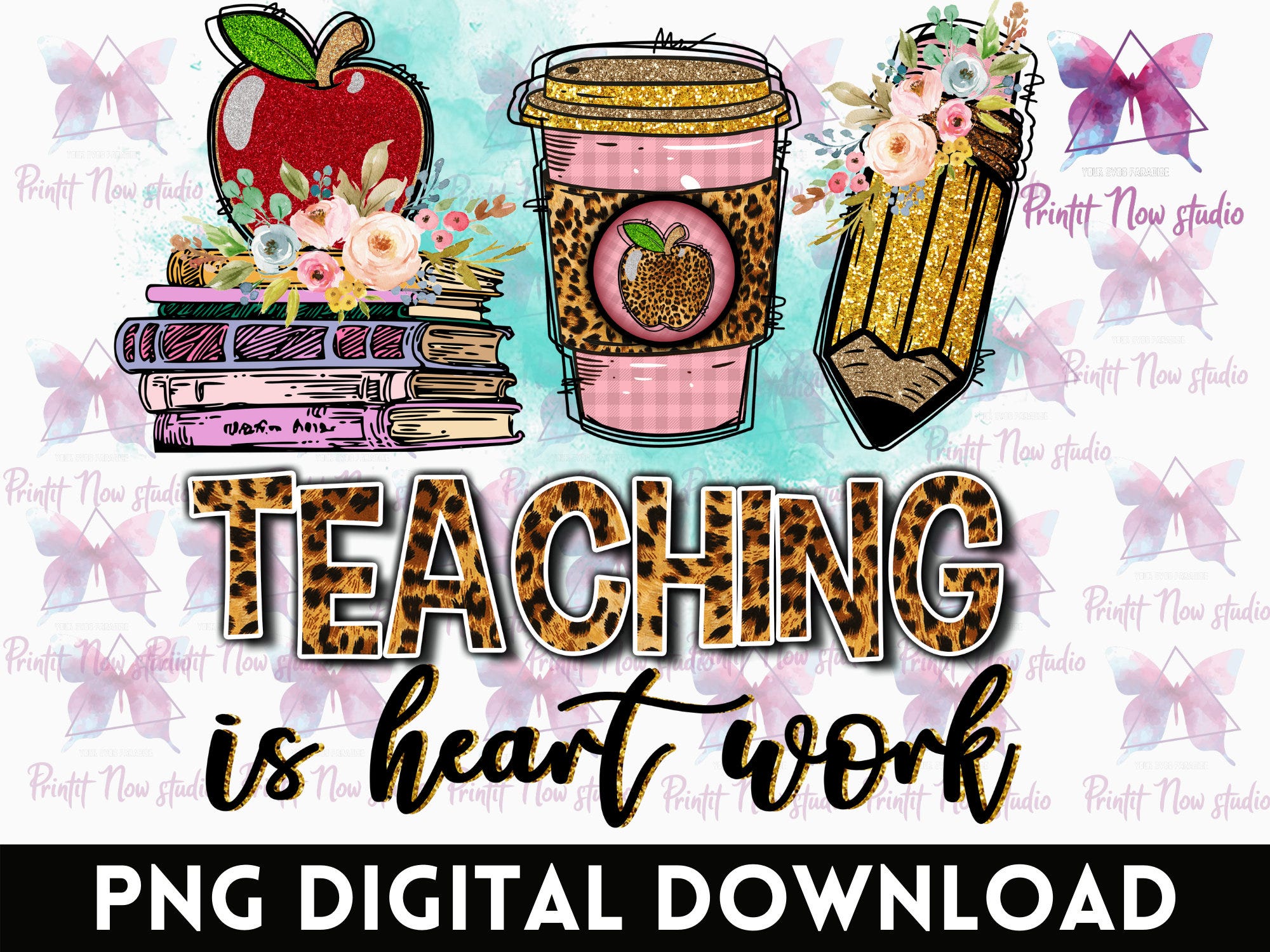Teaching is a Work of Heart PNG Design - Teacher Leopard Png,Teacher Sublimation PNG,Teaching Shirt PNG,Teacher Life Png,Teacher Sublimation