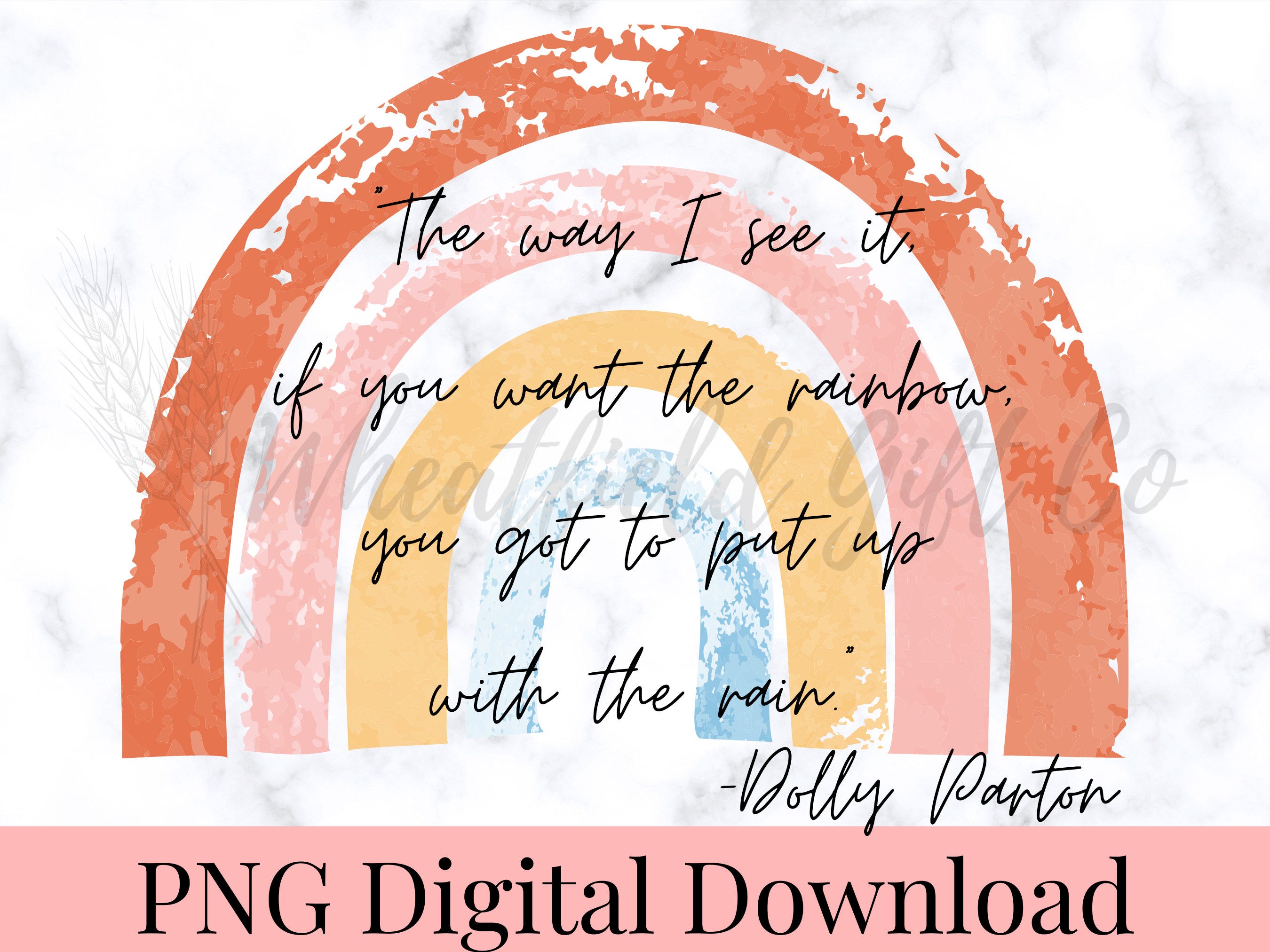 Rainbow Dolly Parton Quote PNG,  Dolly Parton PNG, Western Sublimation Design