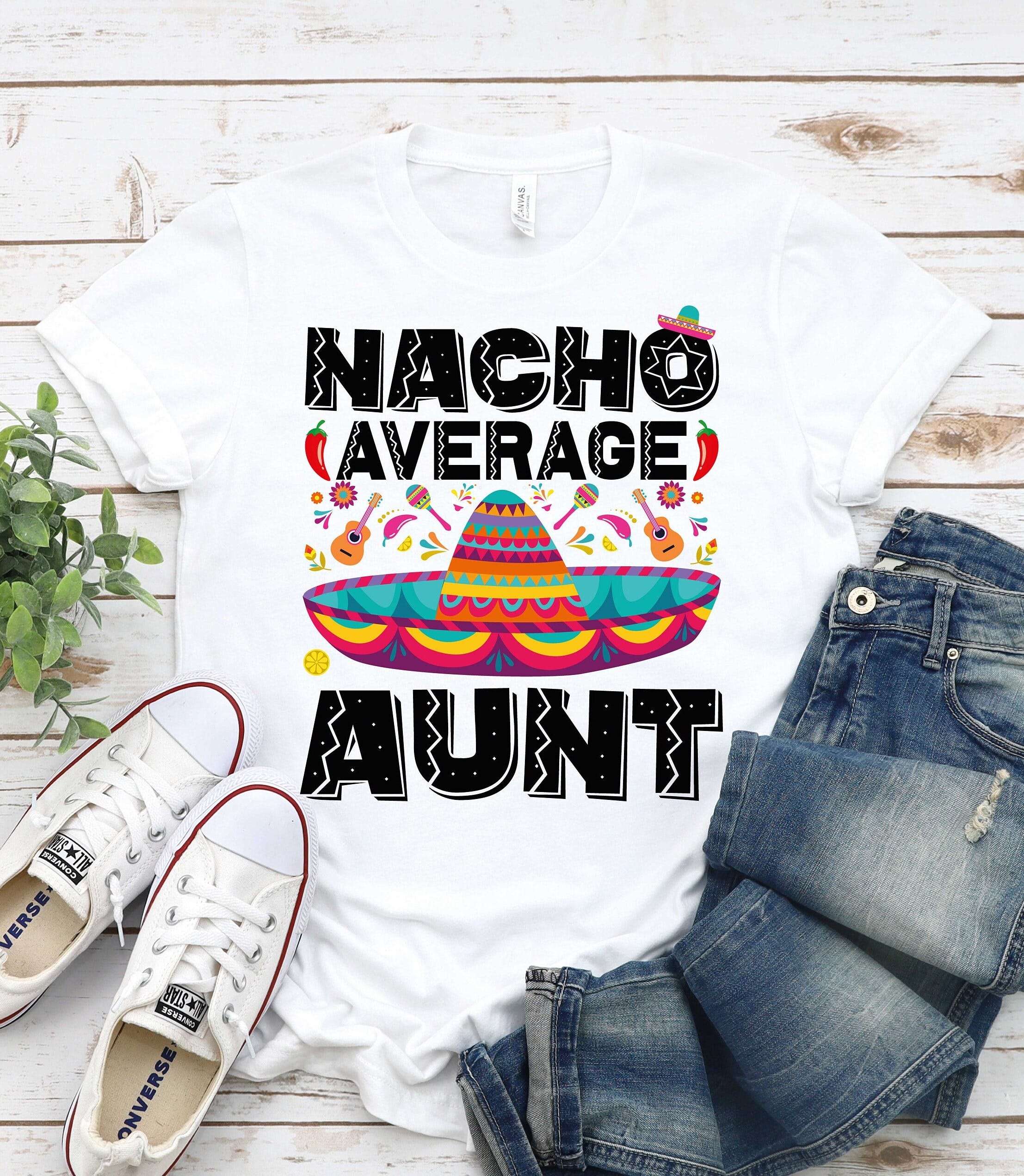 Nacho Average Auntie - Aunt Shirt, Fiesta Birthday,Pregnancy Announcement Shirt, Fiesta Baby Shower, New Aunt Gift, Cinco De Mayo Aunt Shirt