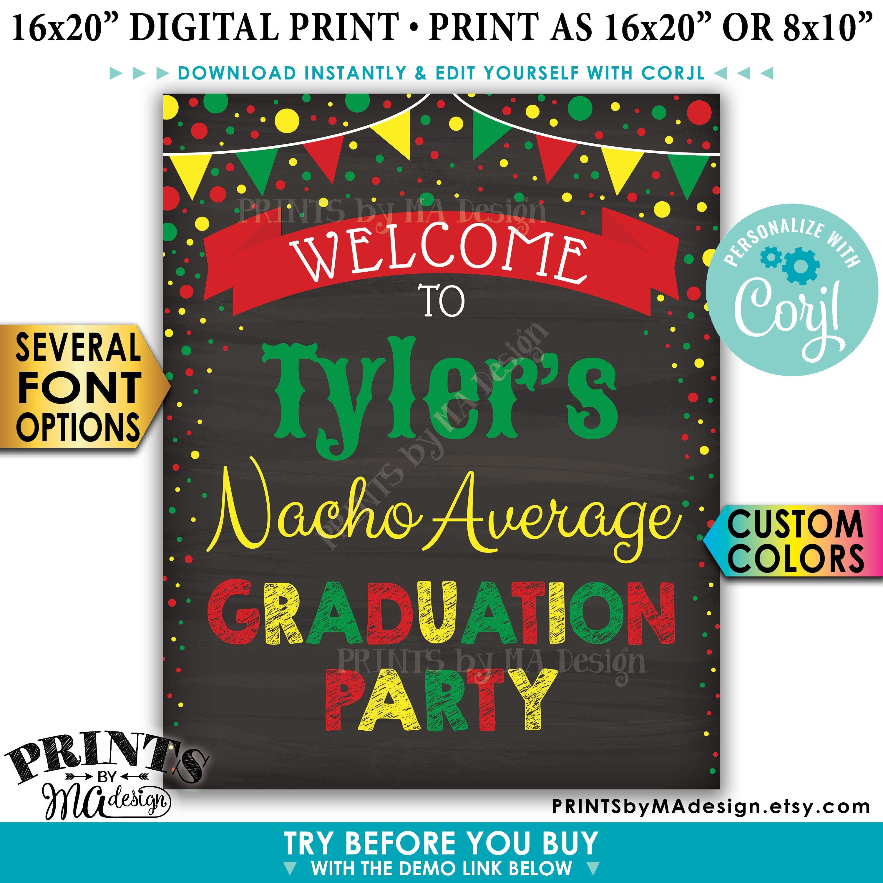 Nacho Average Graduation Party Sign, Graduation Party Decorations, PRINTABLE 8x10/16x20” Chalkboard Style Sign <Edit Yourself with Corjl>