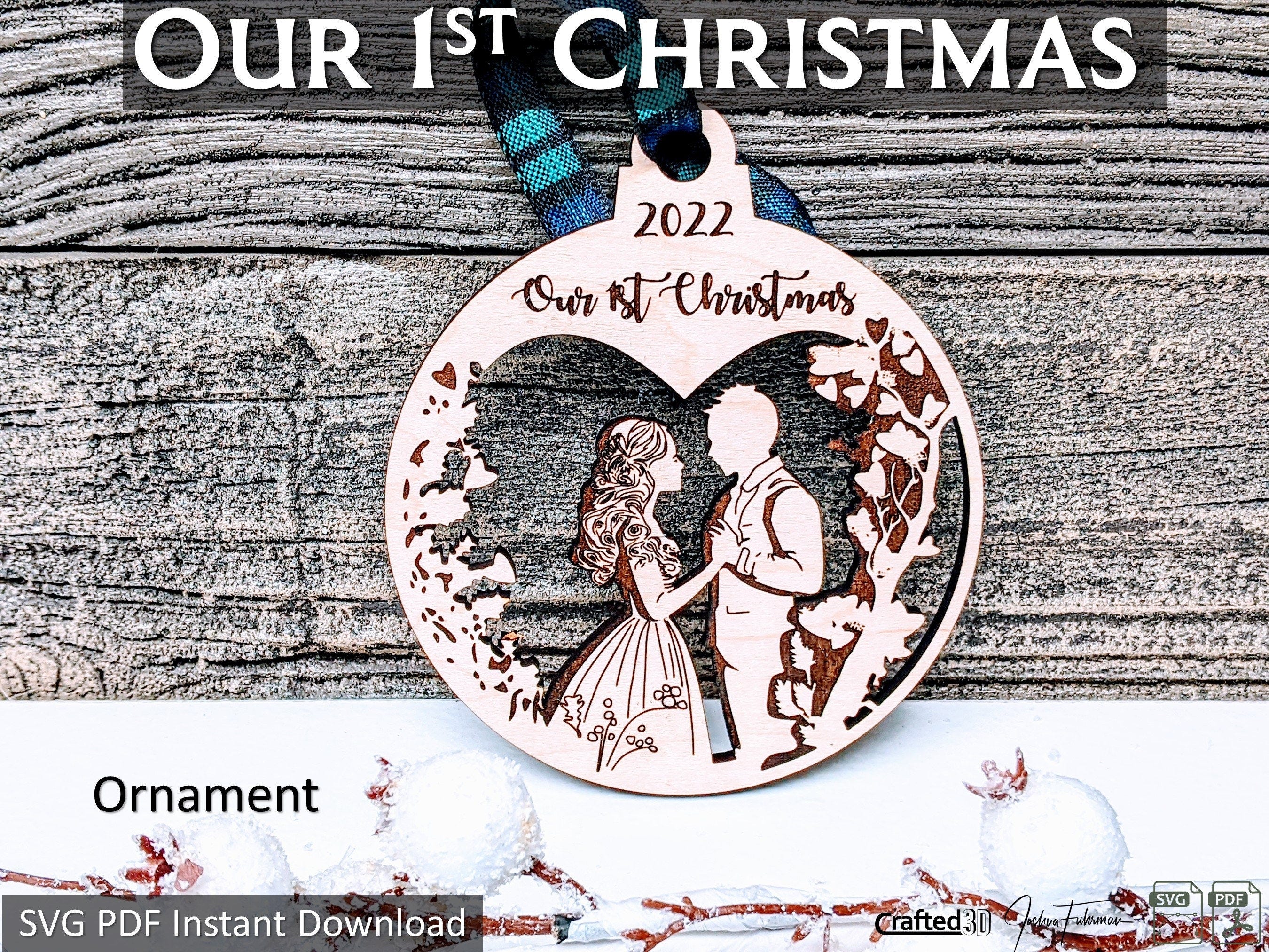 Our 1st Christmas Ornament SVG PDF  | Glowforge Laser Cutter | newlywed couple first Christmas | The year we were married | Tree ornament
