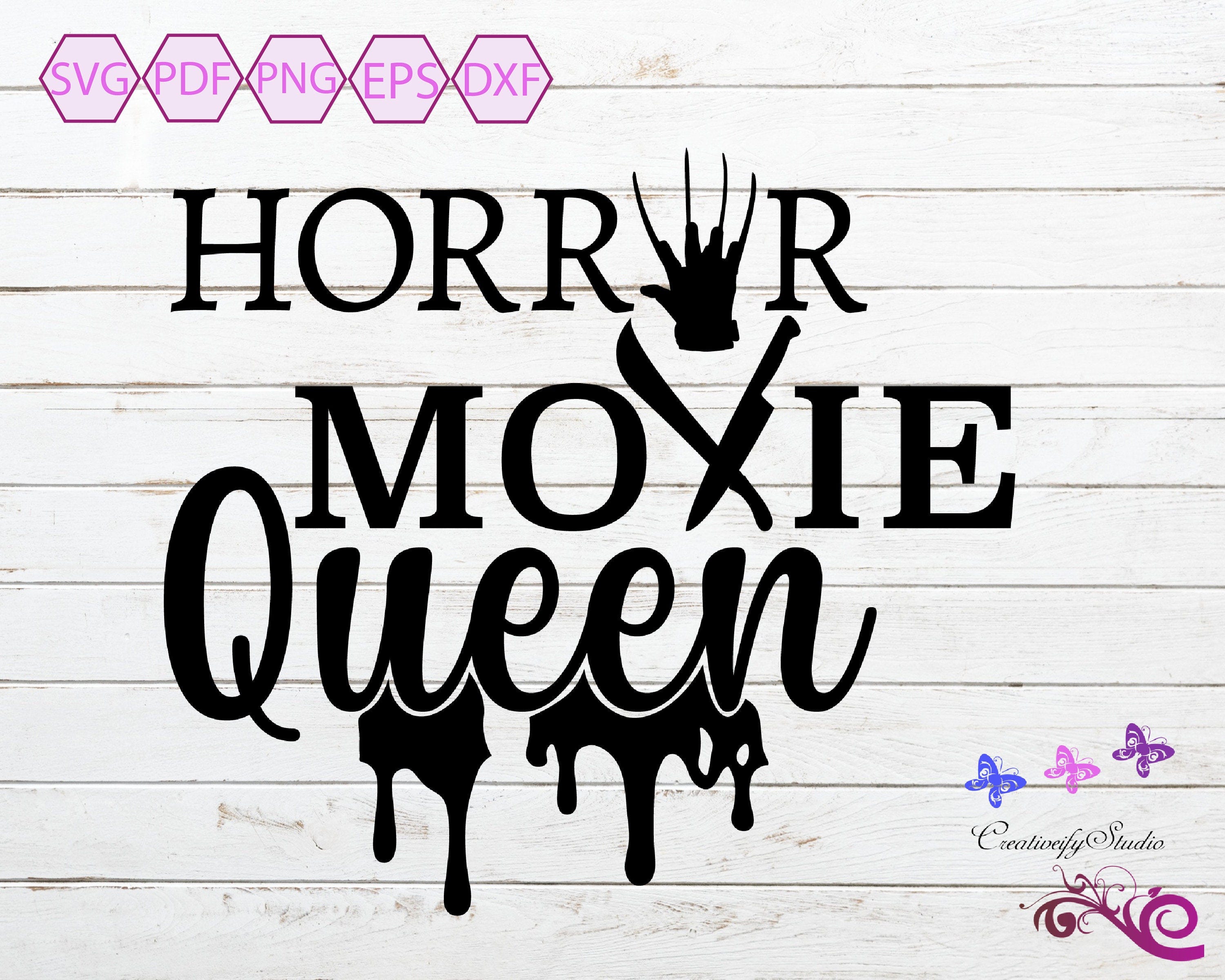Horror Movie SVG, Movie Queen, Scary Movie, Shirt Quote, Mug Image, Movie Lover, Unisex Gift, Small Commercial Use, Digital Download