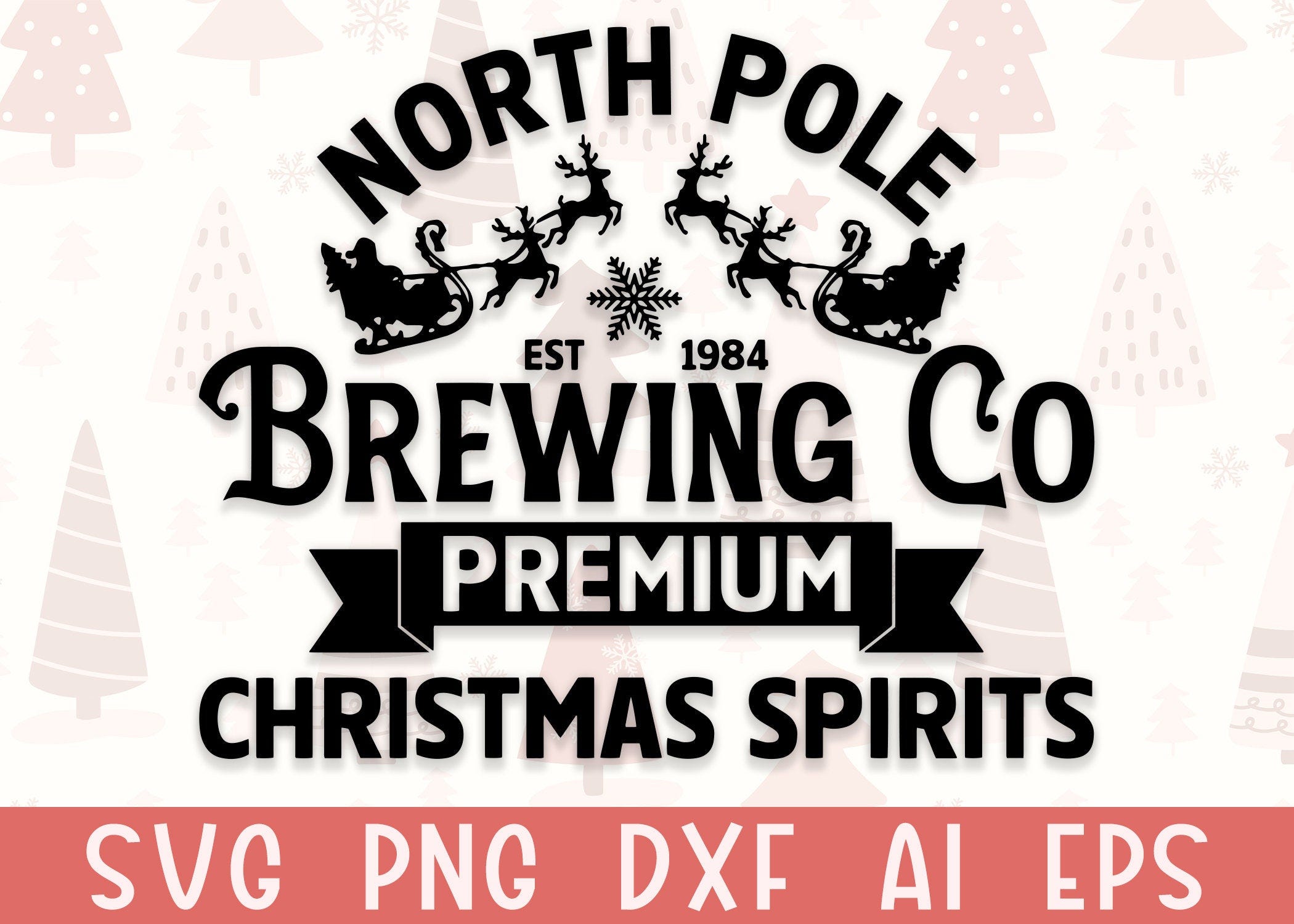 North Pole Brewing Co SVG PNG, Christmas Shirt Svg, Funny Christmas Svg, Christmas Vibes Svg, Svg files for Cricut, Silhouette