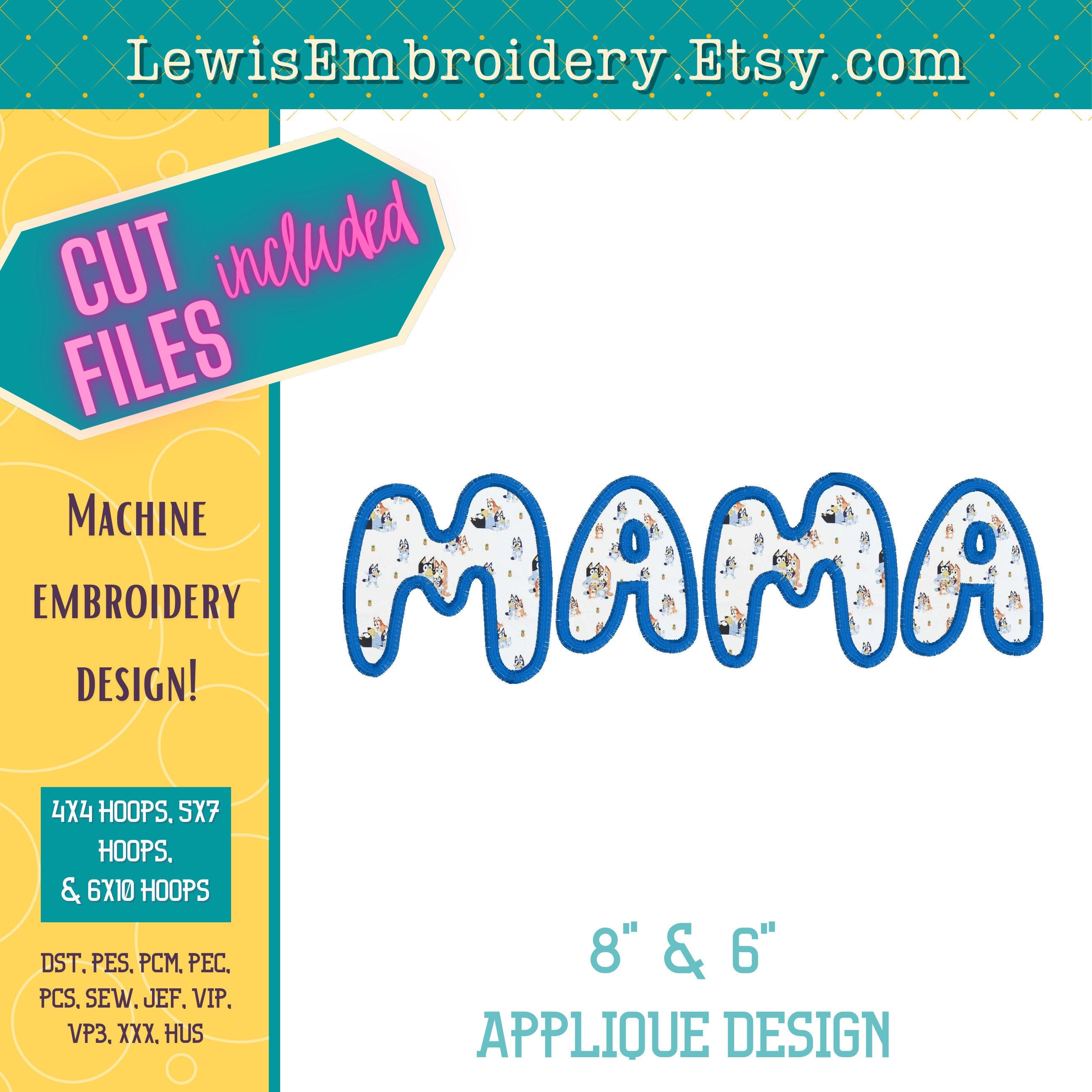 Mama Applique Embroidery Design - Bluey Embroidery - Bluey Font - Mum Embroidery - Mama Sweatshirt - Bluey Mom