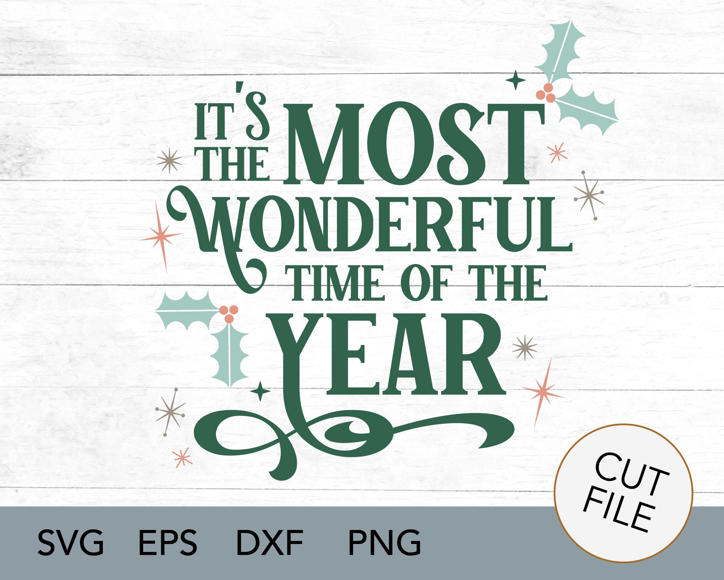 Christmas SVG - most wonderful time of the year  - Christmas DIY - Christmas Typography - SVG - digital - Christmas sign
