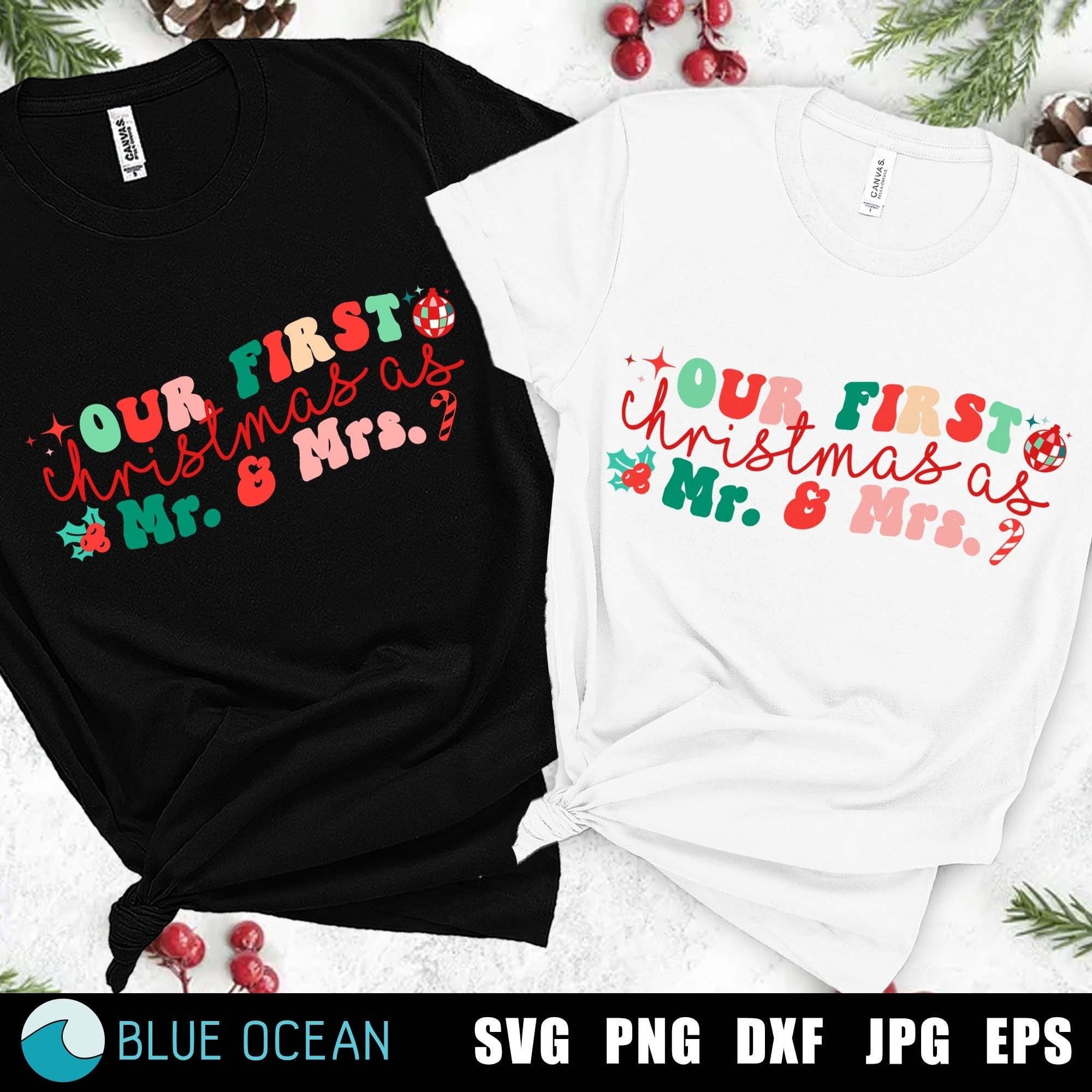 Our first Christmas as Mr and Mrs SVG, Couple first Christmas, First Christmas married, Couple Christmas shirt