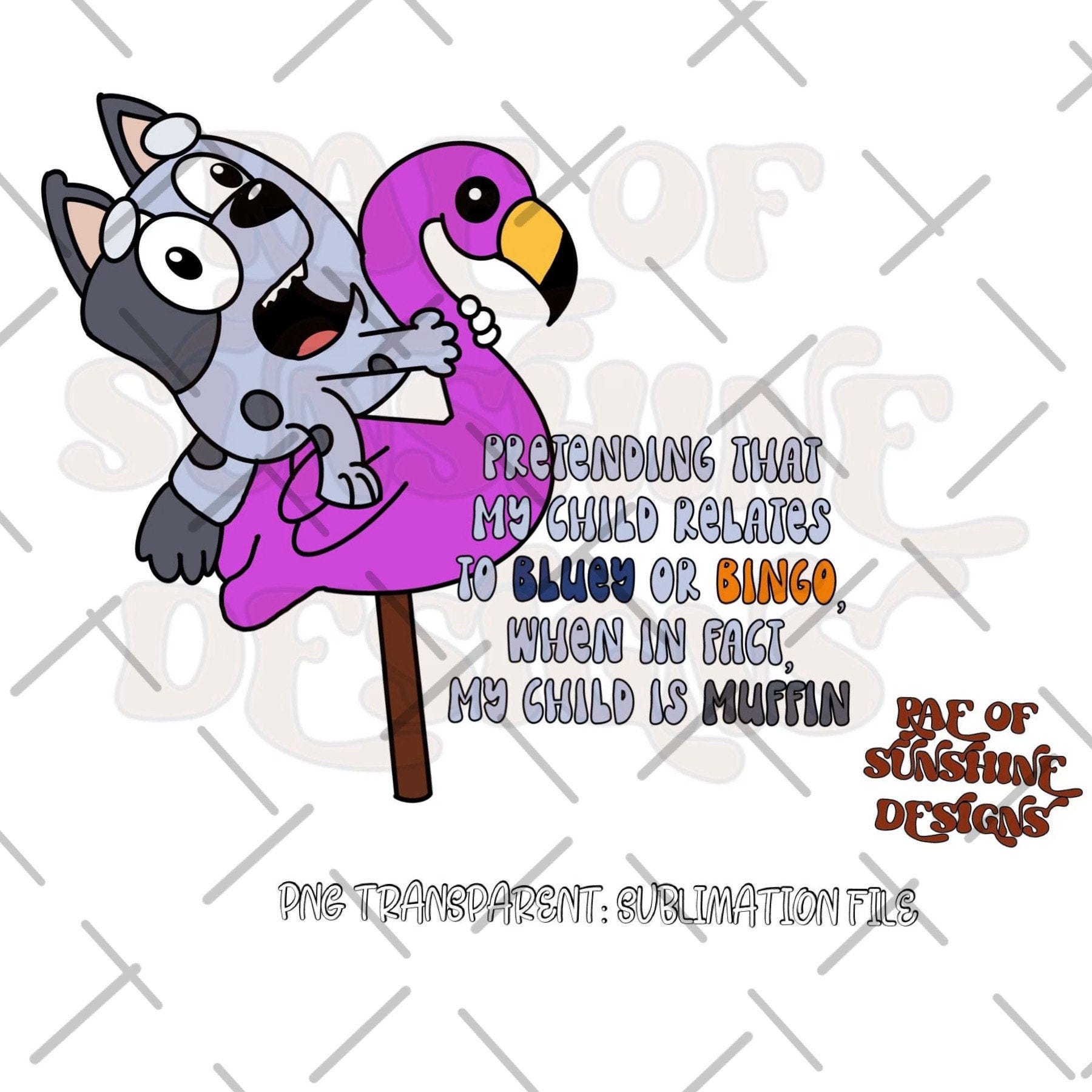 Muffin, My child is Muffin, Bluey and Bingo Png, muffin png, muffin on flamingo Png, Sublimation Design, Digital Download