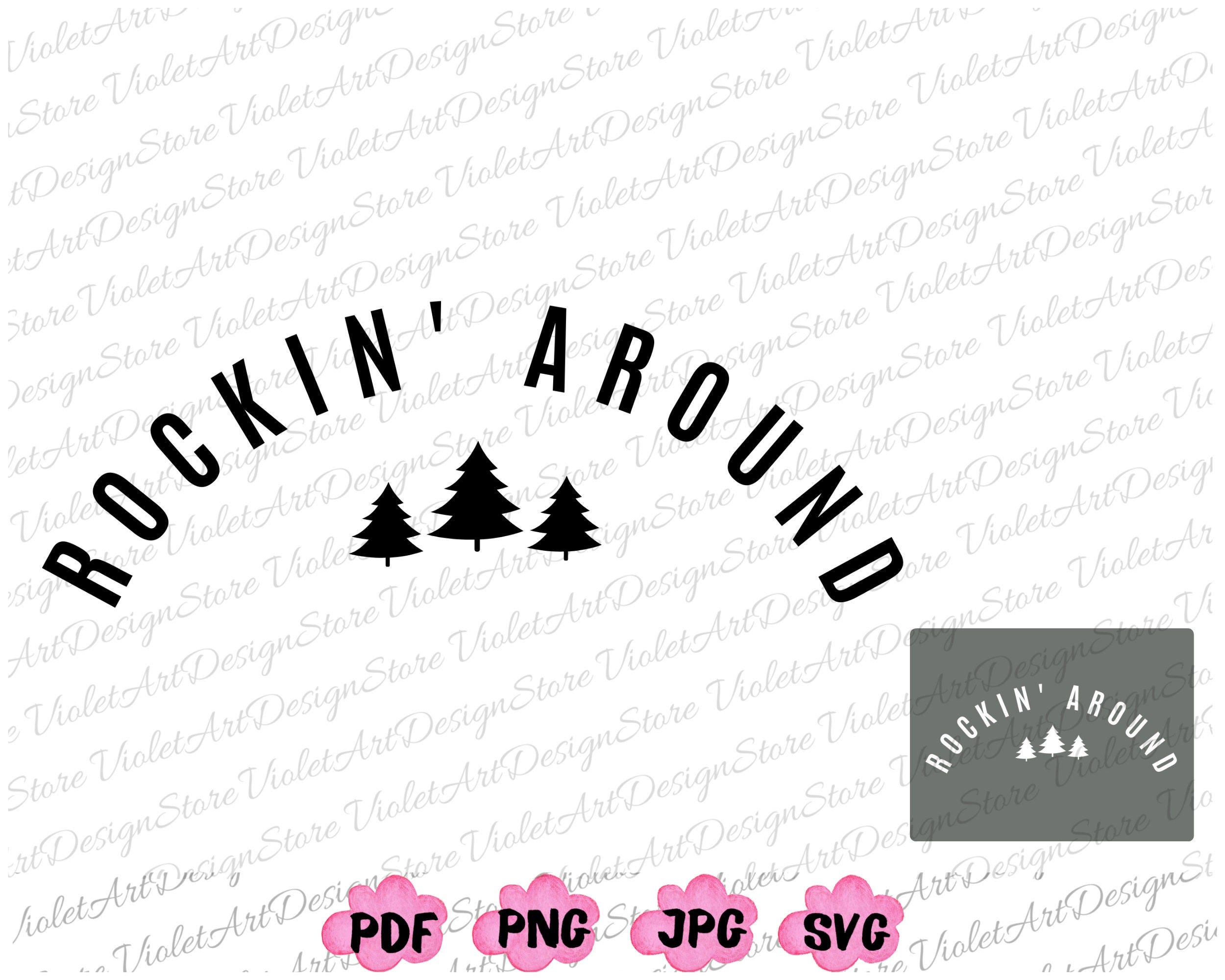 Rockin Around Png, Rockin Around the Christmas Tree Svg, Christmas Png, Christmas Shirt Design, Digital Download, Cricut File Design