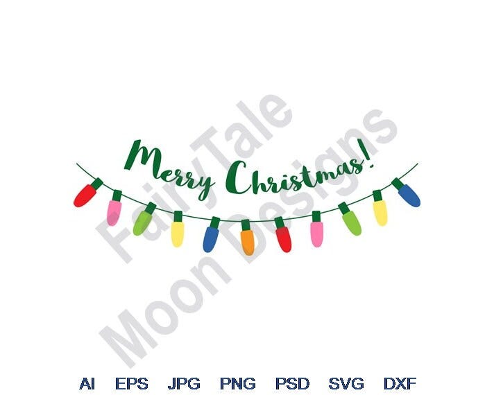 Merry Christmas - Svg, Dxf, Eps, Png, Jpg, Vector Art, Clipart, Cut File, Christmas Tree Lights Svg, Xmas String Lights, Lights Strand Svg