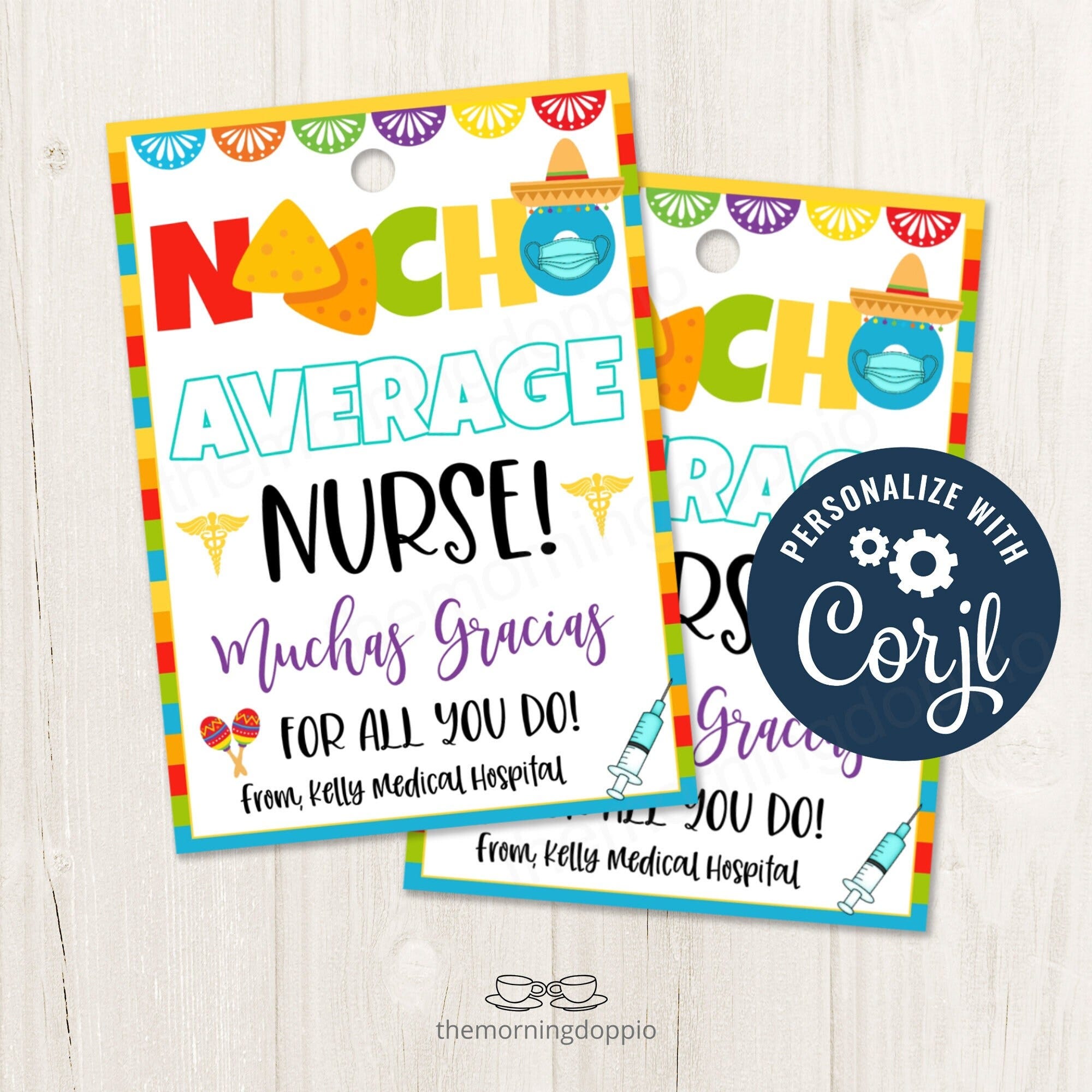 Printable/Editable Nacho Average Nurse Gift Tag, Fiesta Celebration Theme Appreciation for Nurse Staff Hospital Admin, CORJL Template-FS1
