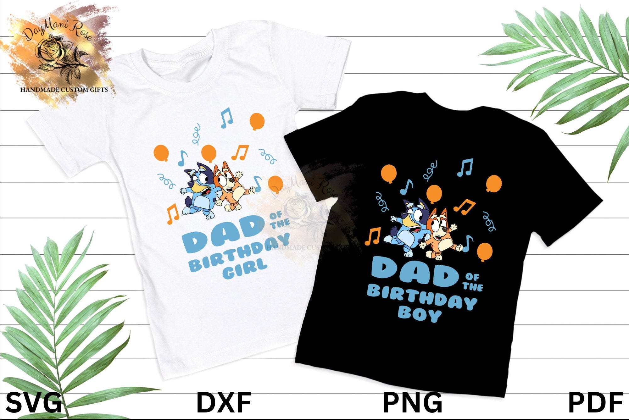 Bluey Dad of the Birthday Girl/Boy SVG