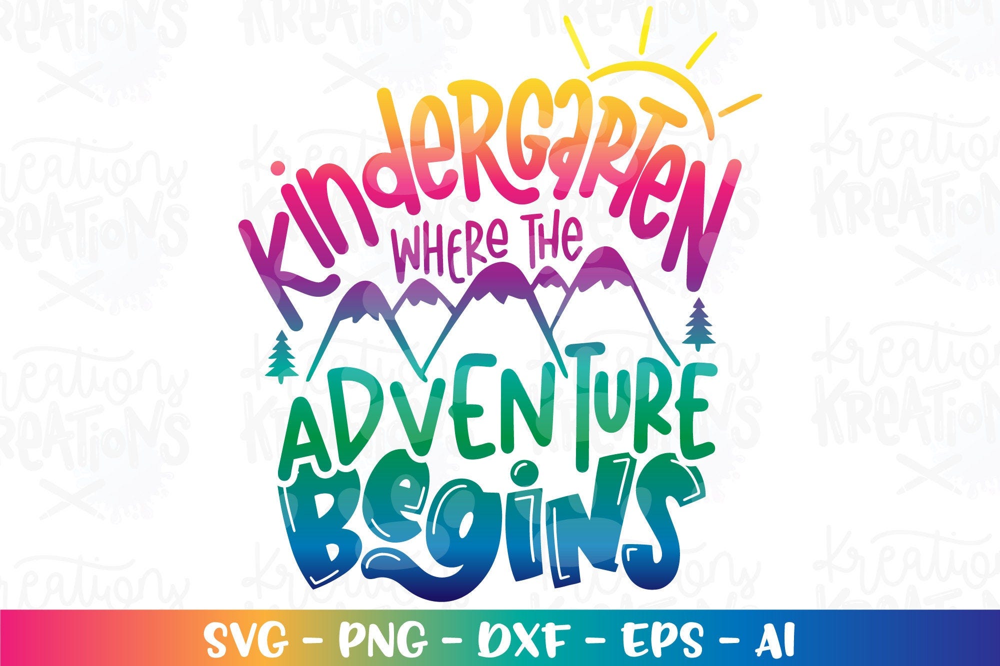 KINDERGARTEN where the adventure begins SVG Teacher back to school cute kids mountains iron on cut file download svg eps png dxf Sublimation