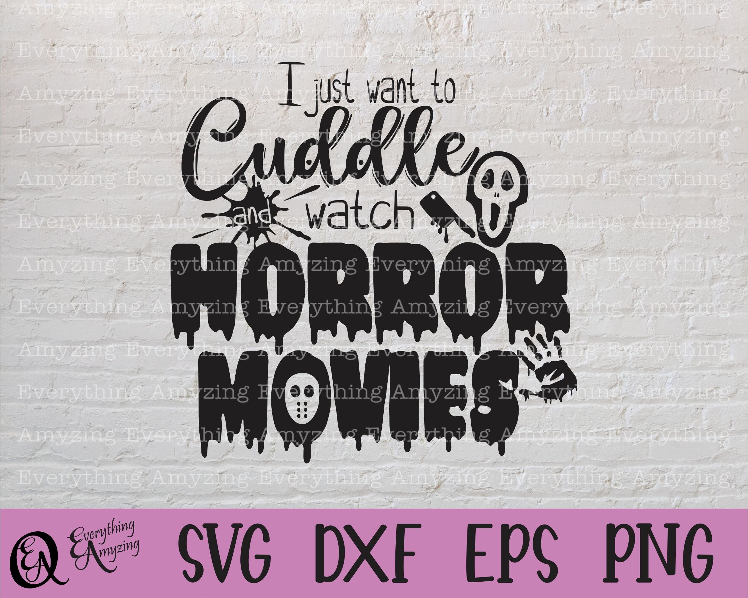 Cuddle and watch Horror Movies Svg, Cricut Svg, Silhouette Svg, Halloween Svg Design, svg Design, Horror Movie SVG, svg, dxf, eps, png