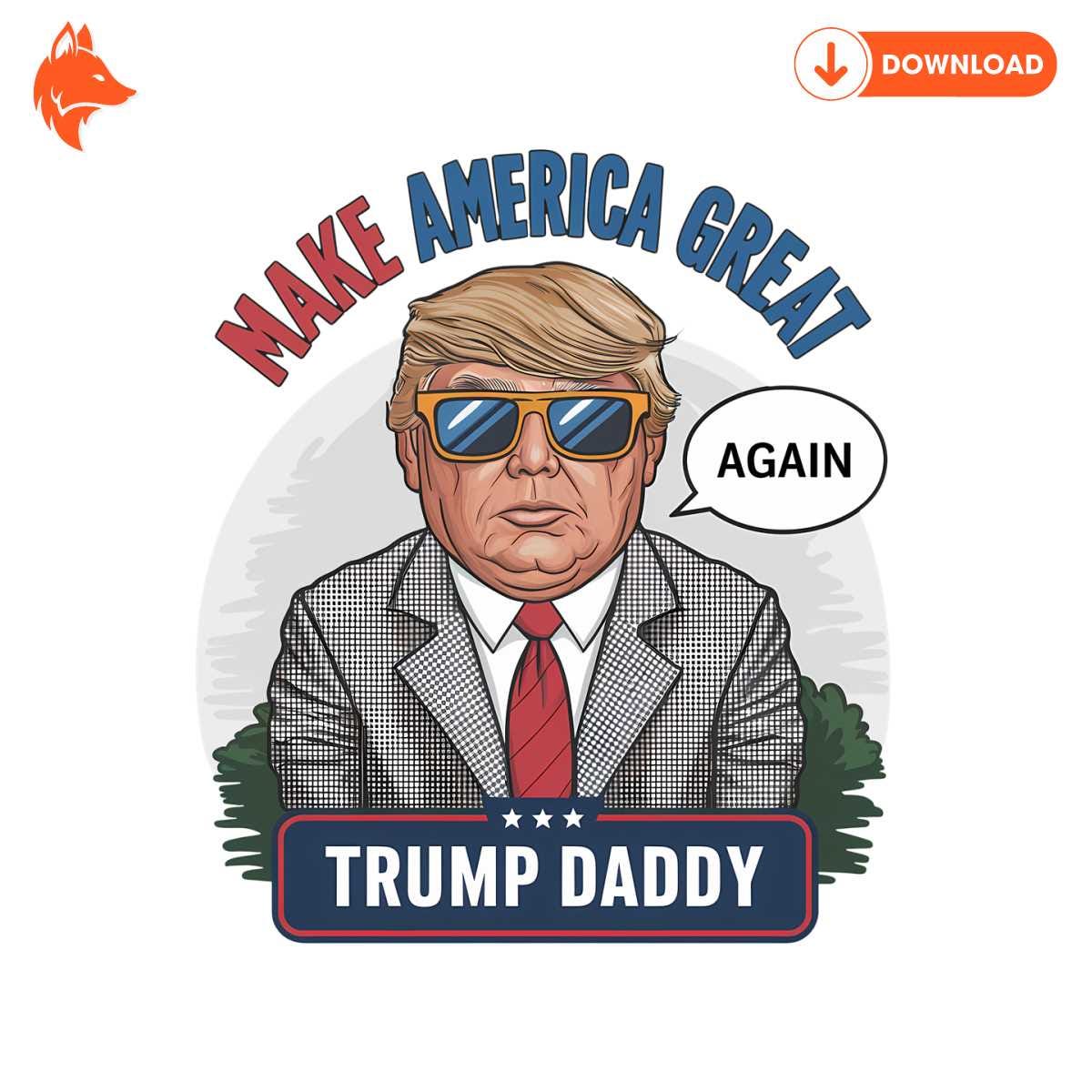 Make America Great Again Daddys Home PNG