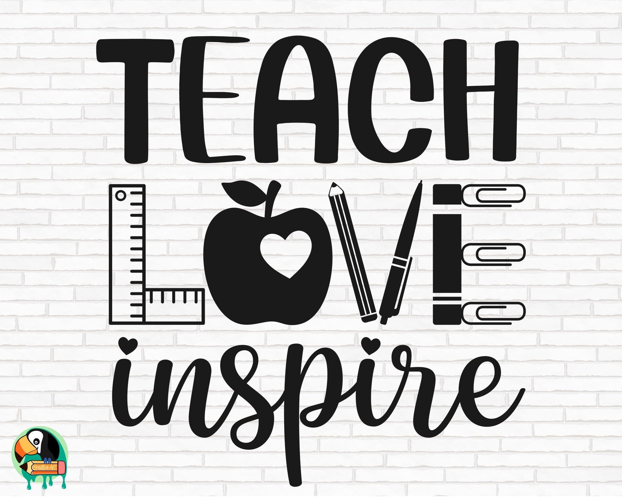 Teach Love Inspire SVG, Love Teacher Svg, School Svg, Teacher Life Svg, Teaching Svg, Back To School Svg, Cut Files, Cricut, Png, Svg
