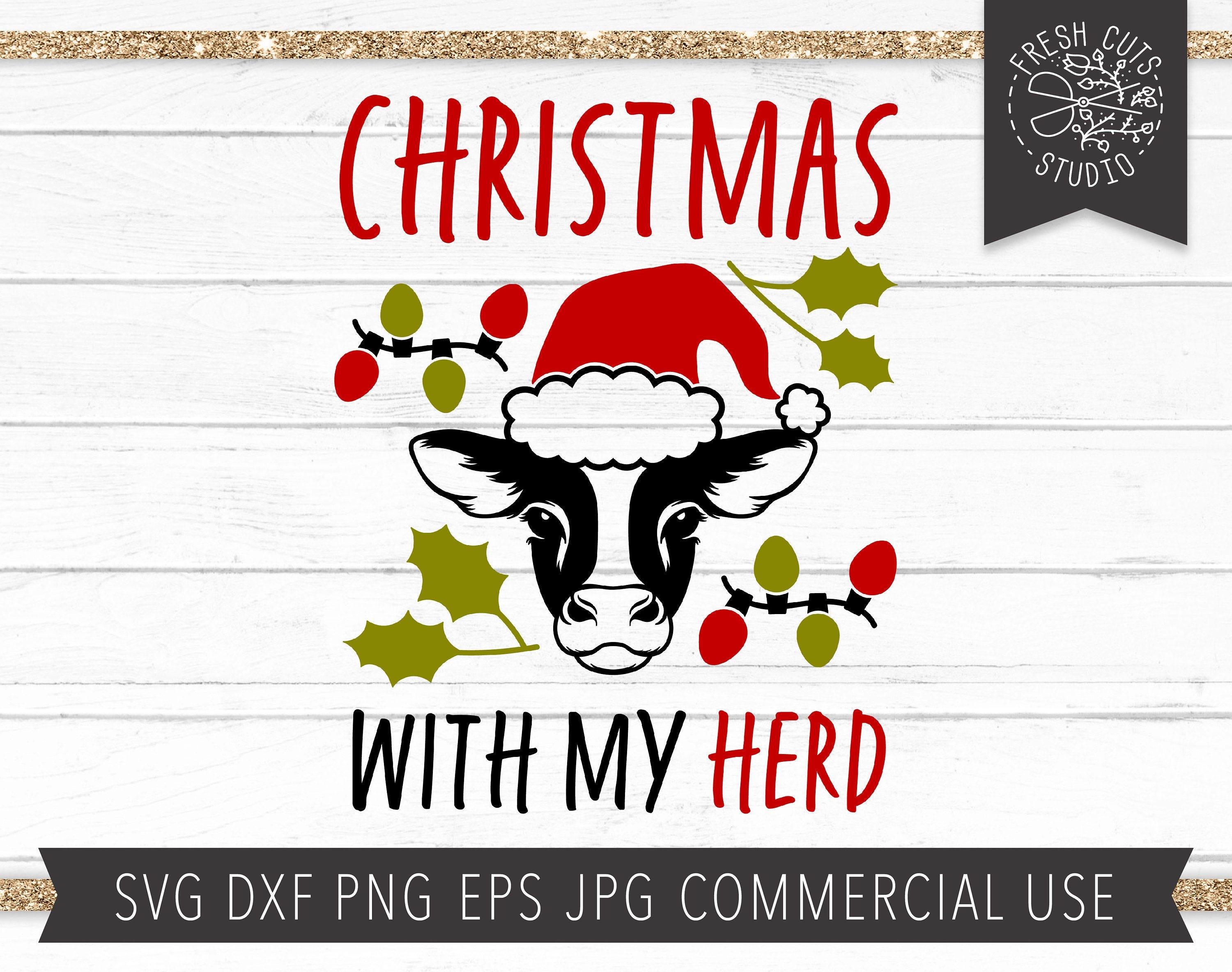 Christmas Cow SVG Cut File for Cricut, Christmas with my Herd svg, Cow with Santa hat svg for Christmas Shirt, Holiday Dairy Cow Calf