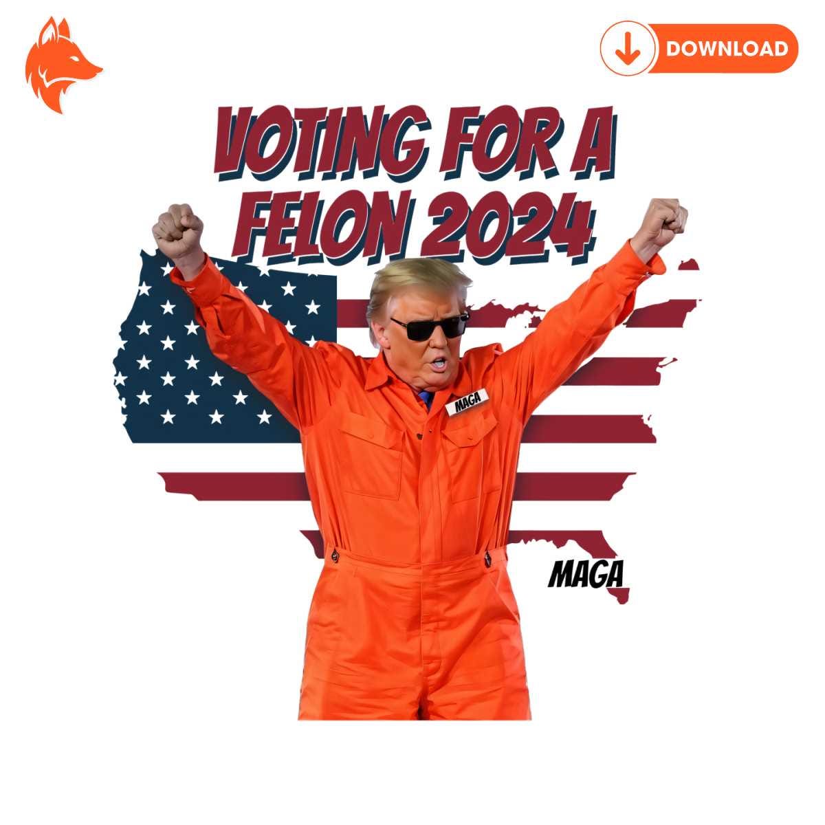 Free Voting For A Felon 2024 MAGA Trump PNG