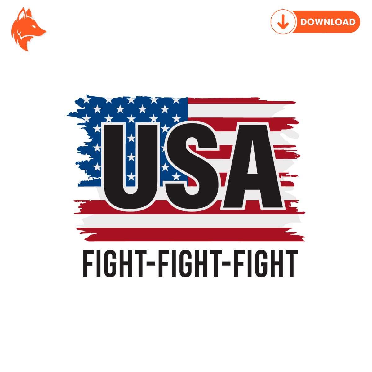 Free USA Fight Fight Fight Trump 2024 America Flag SVG
