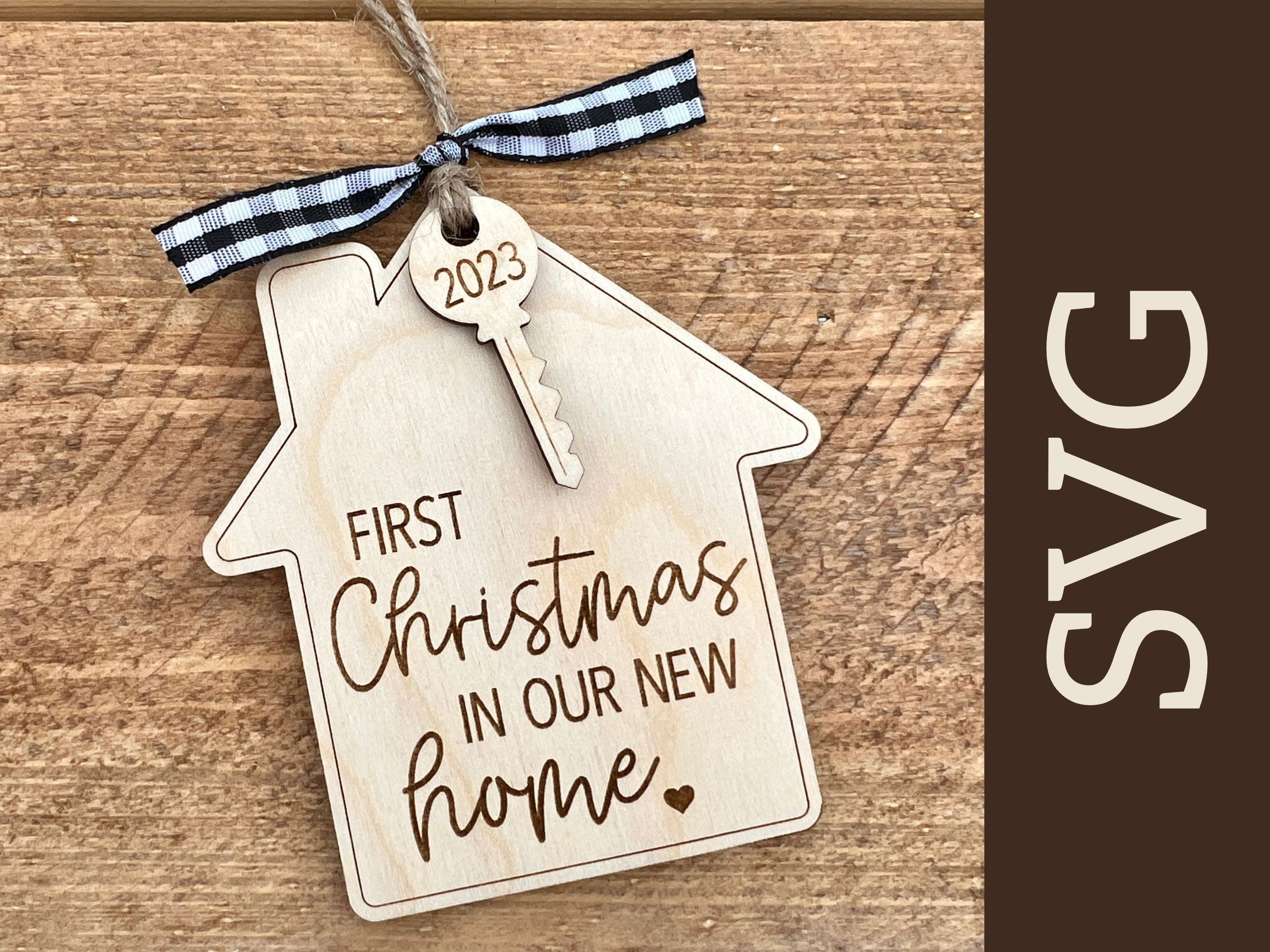 First Christmas In Our New Home Ornament | Digital File | SVG | Laser Ready File | Laser Ornament File