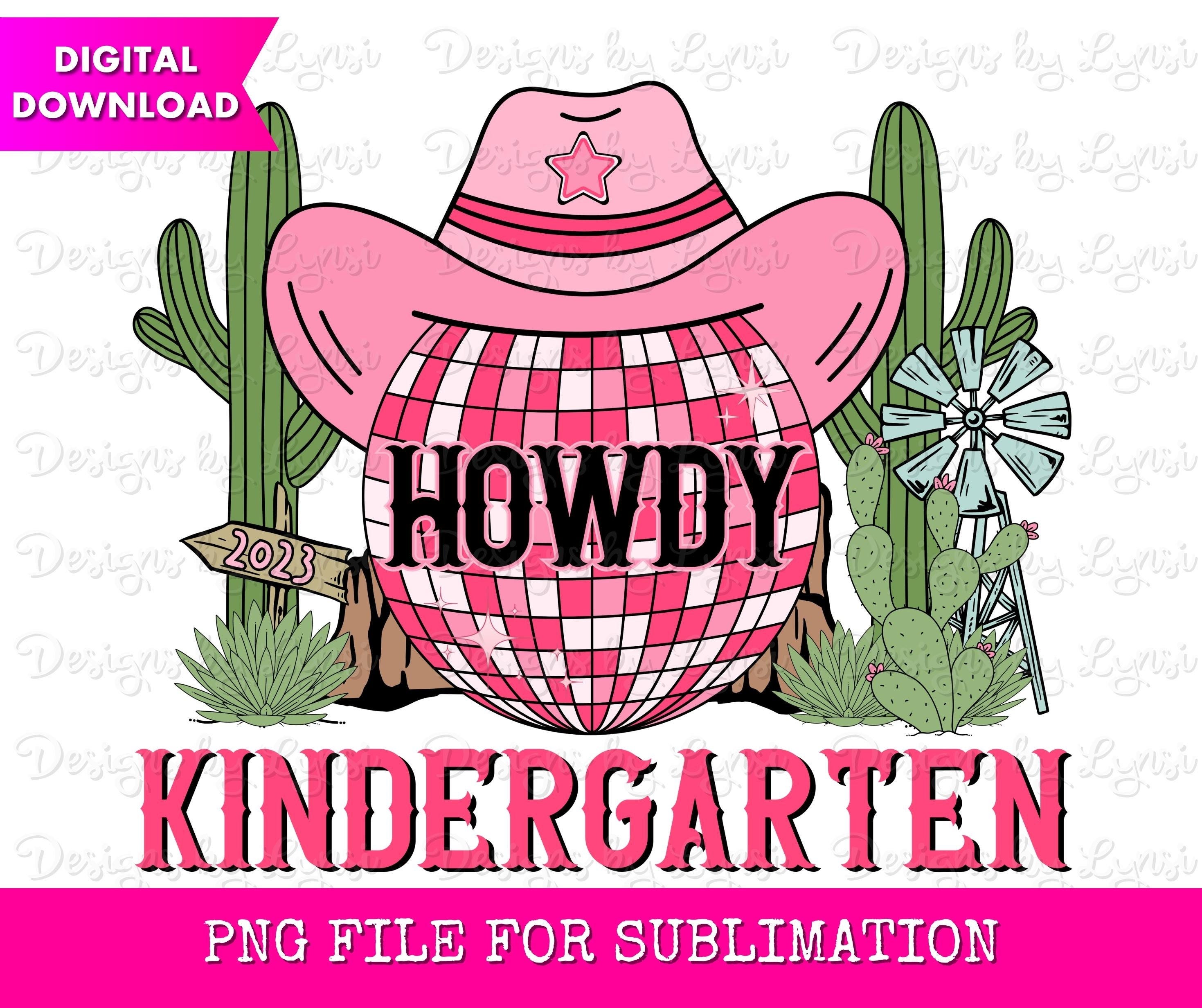 Howdy Kindergarten PNG Digital Design - Back to School Design - School Grade Png - Kinder Teacher - Kindergarten Sublimate - Retro Western