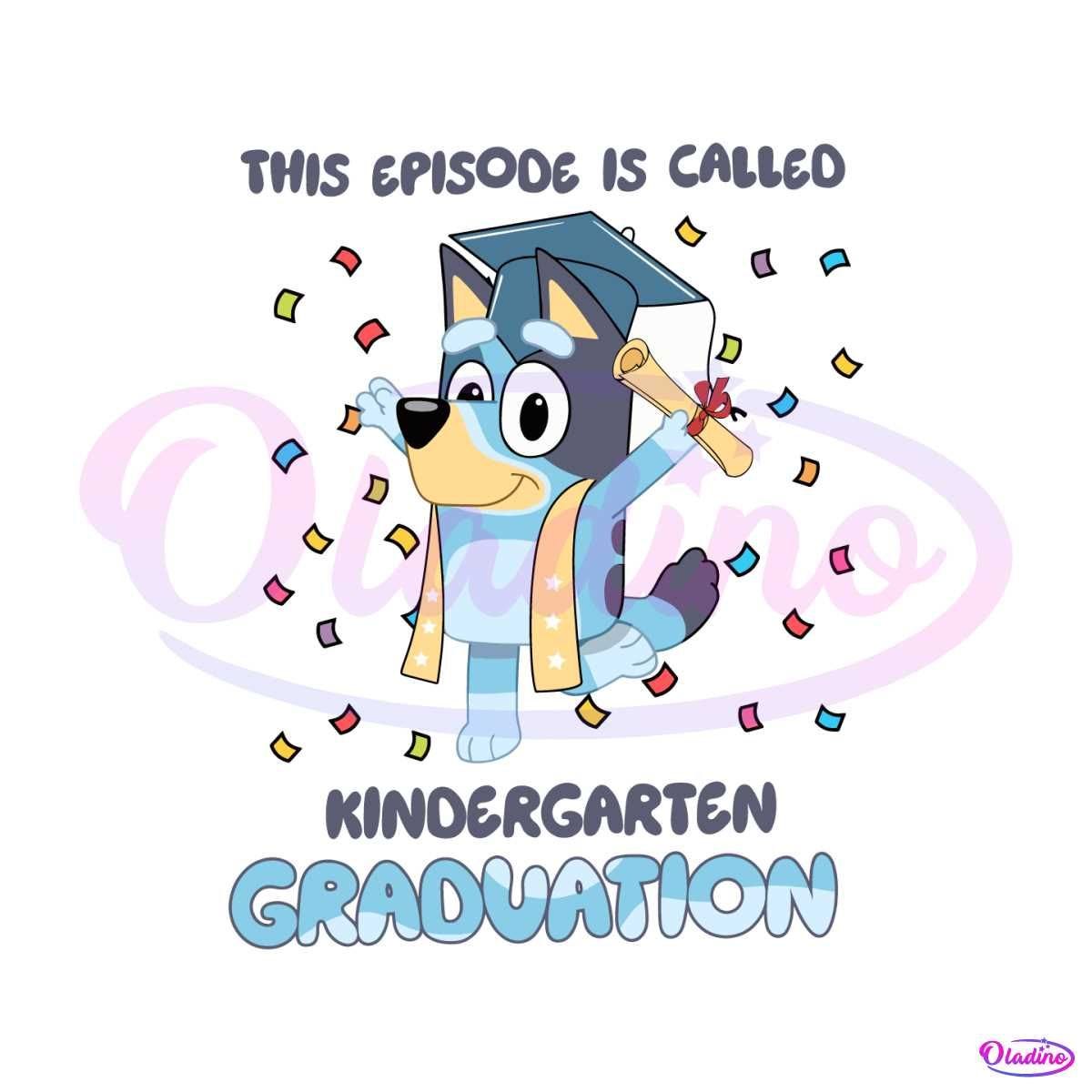 This Episode Is Called Kindergarten Graduation SVG