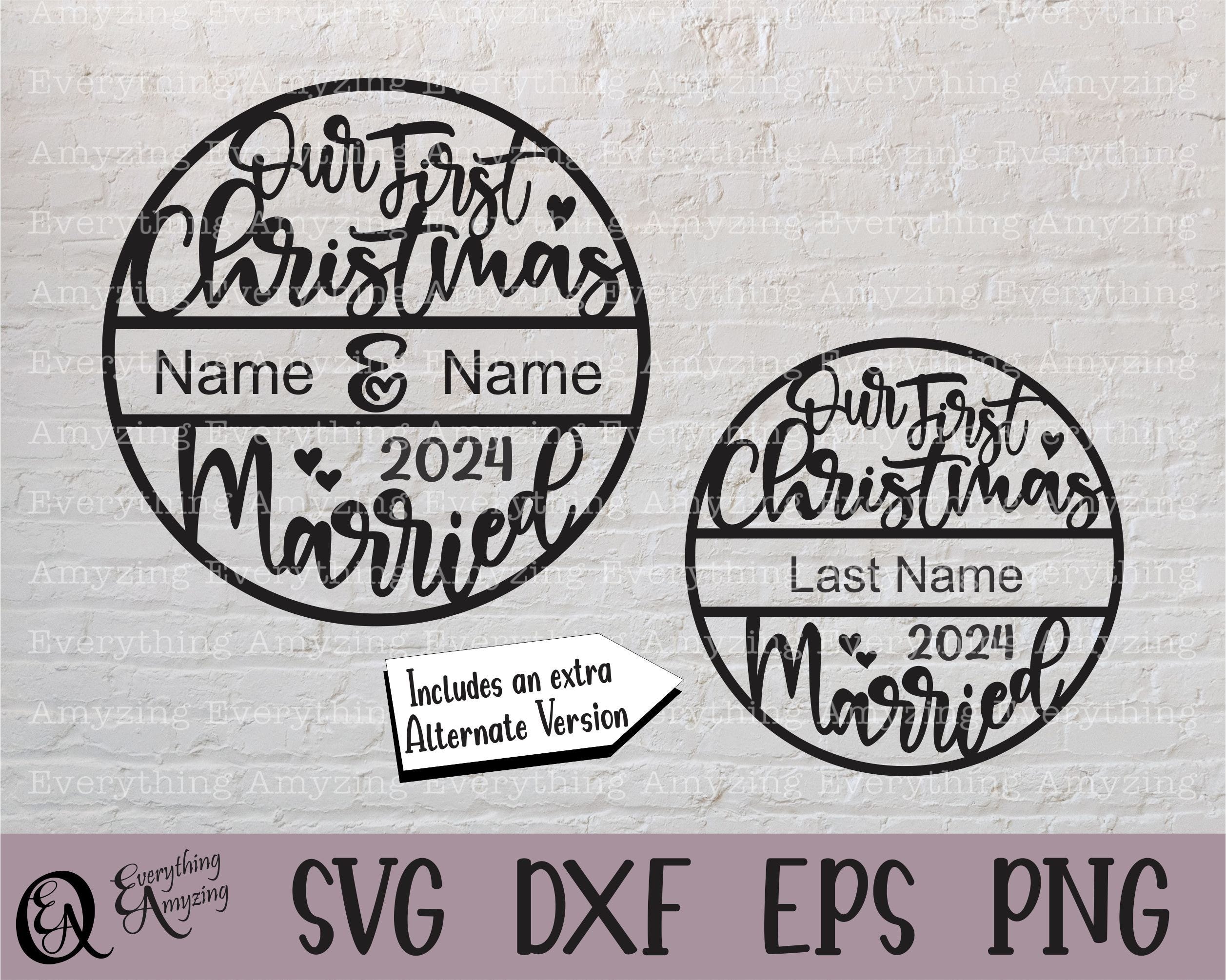 Our First Christmas Married Ornament svg, Married in 2024 Ornament, Newlyweds Ornament svg, Married, Cricut, Silhouette, svg, png, eps, dxf