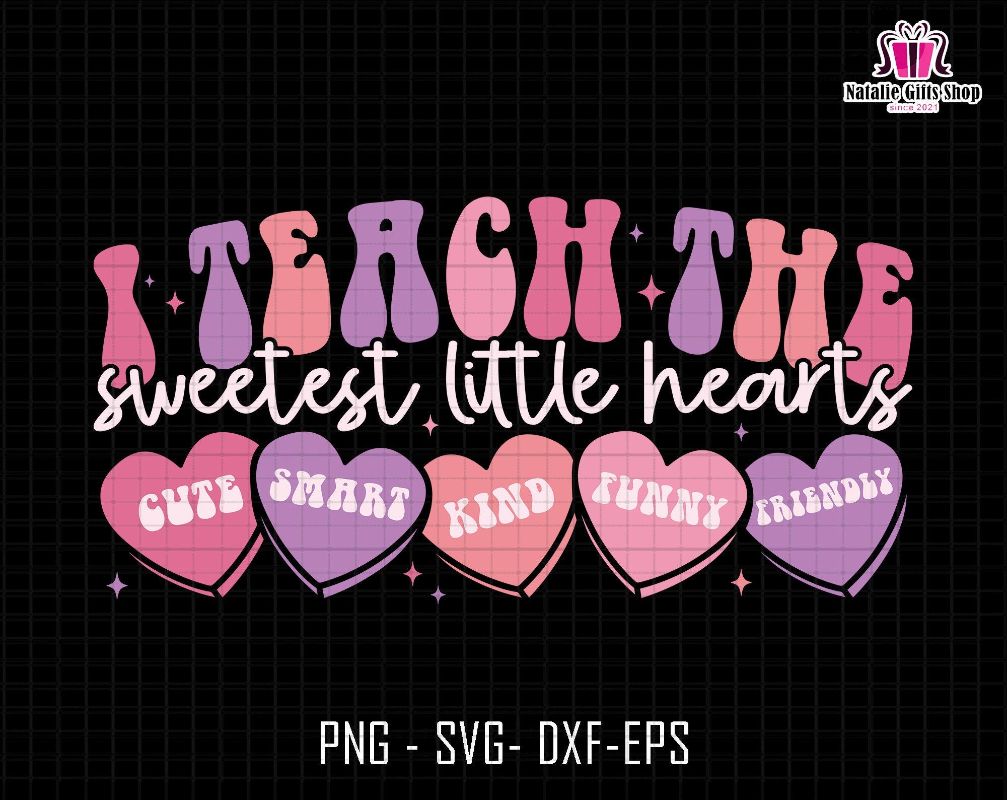 I Teach The Sweetest Little Hearts Svg, Teaching Sweethearts Svg, Valentines Day Svg, Teacher Valentine Svg, Valentines Day, Teacher Vibes