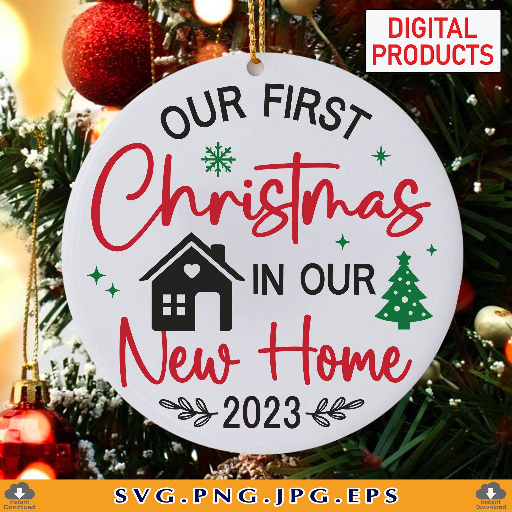 Our First Christmas in Our New Home SVG, 2023 Christmas Ornament SVG, Housewarming Gift,1st Christmas Home, Xmas, Files For Cricut, Svg, PNG