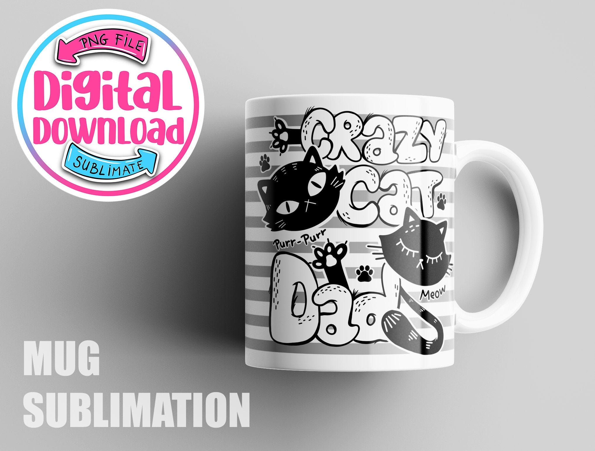 Gift For Cat Dad Sublimation Designs, Mug Png Mug Wrap Download, Affirmations Coffee Mug Sublimation Designs, 15 Oz And 11 Oz Mug Template