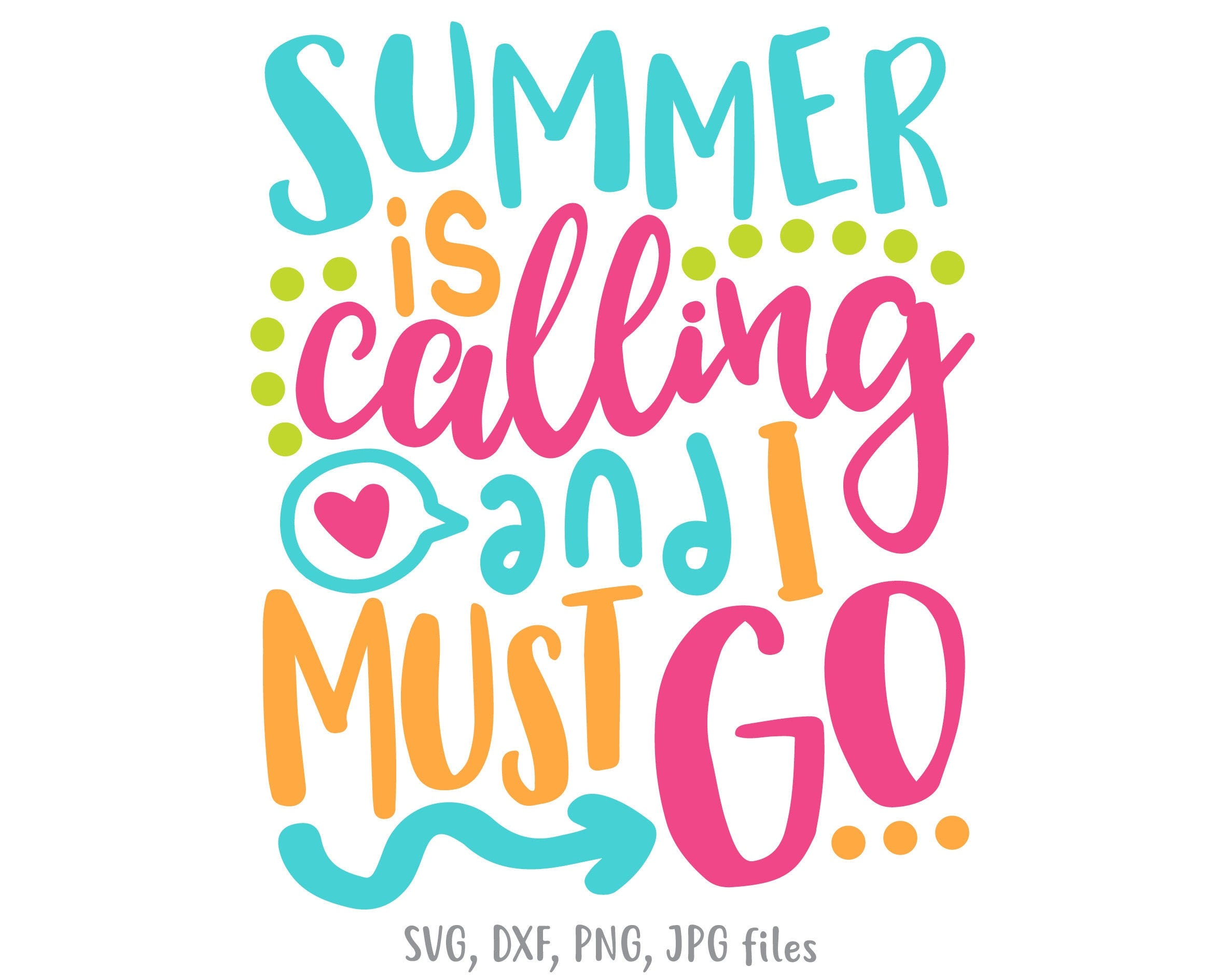 Summer Is Calling & I Must Go, Last Day of School svg, Teacher Shirt svg, School Graduation svg, End of School Year svg, Summer Vacation svg