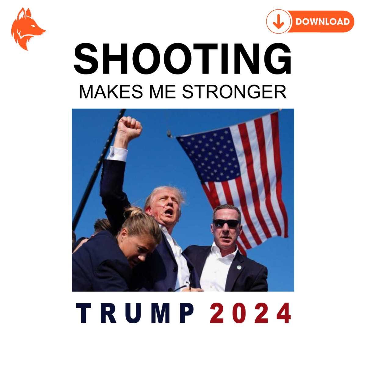 Free Shooting Makes Me Stronger Trump 2024 PNG